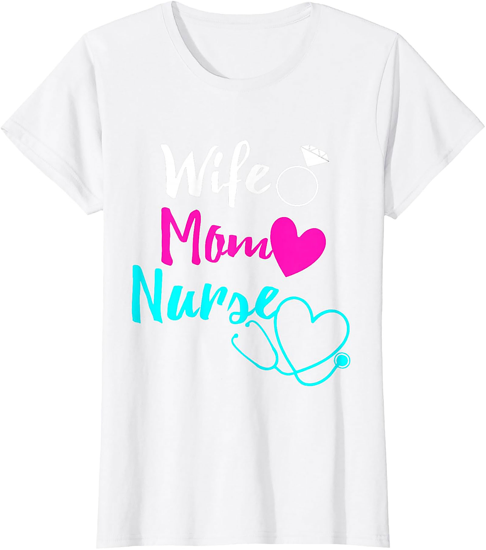 Wife Mom Nurse T-shirt | Soft Cotton Nursing Graphic Tee