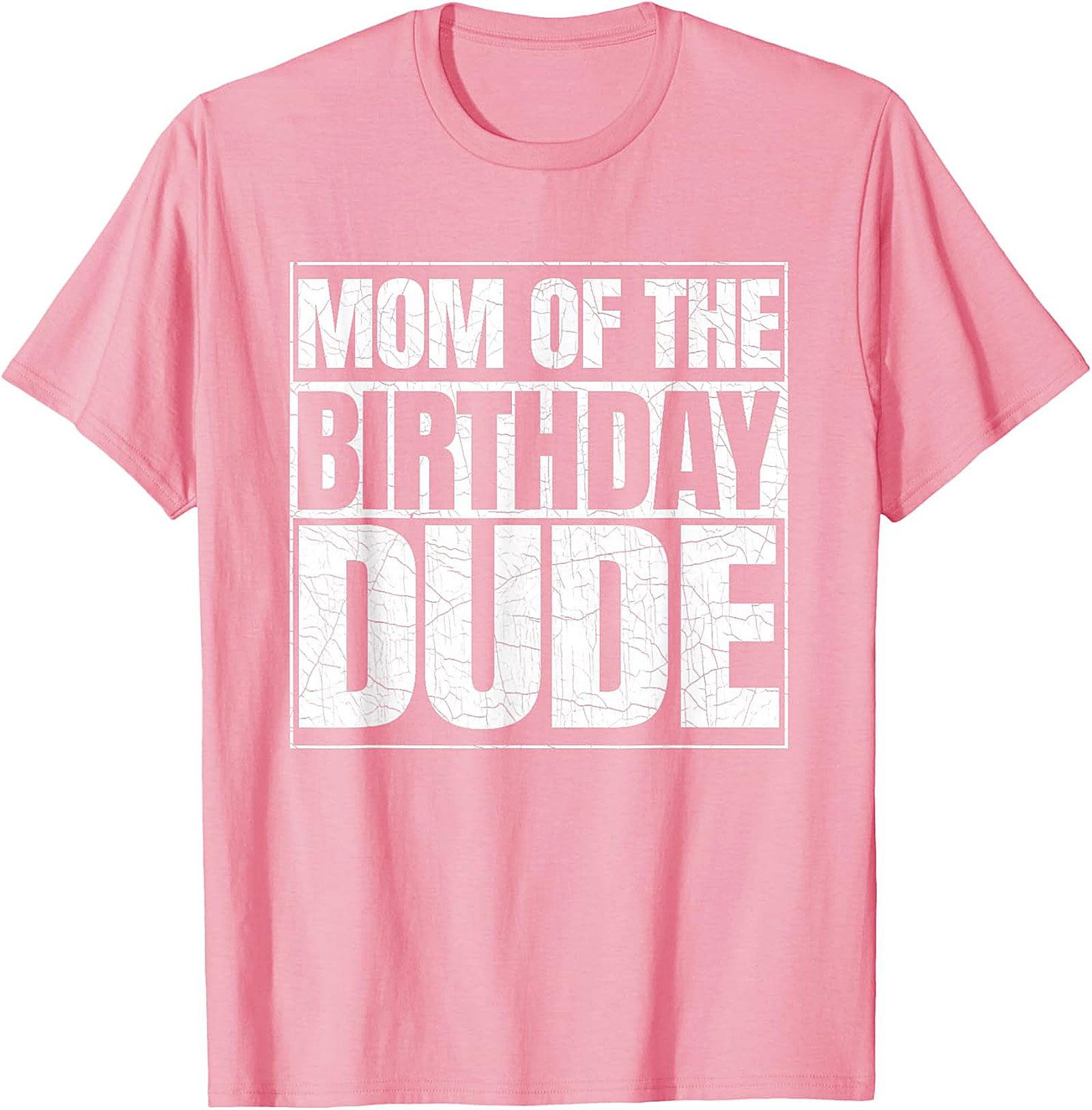  Mom of the Birthday Dude T-shirt Fun Mom Birthday Tee