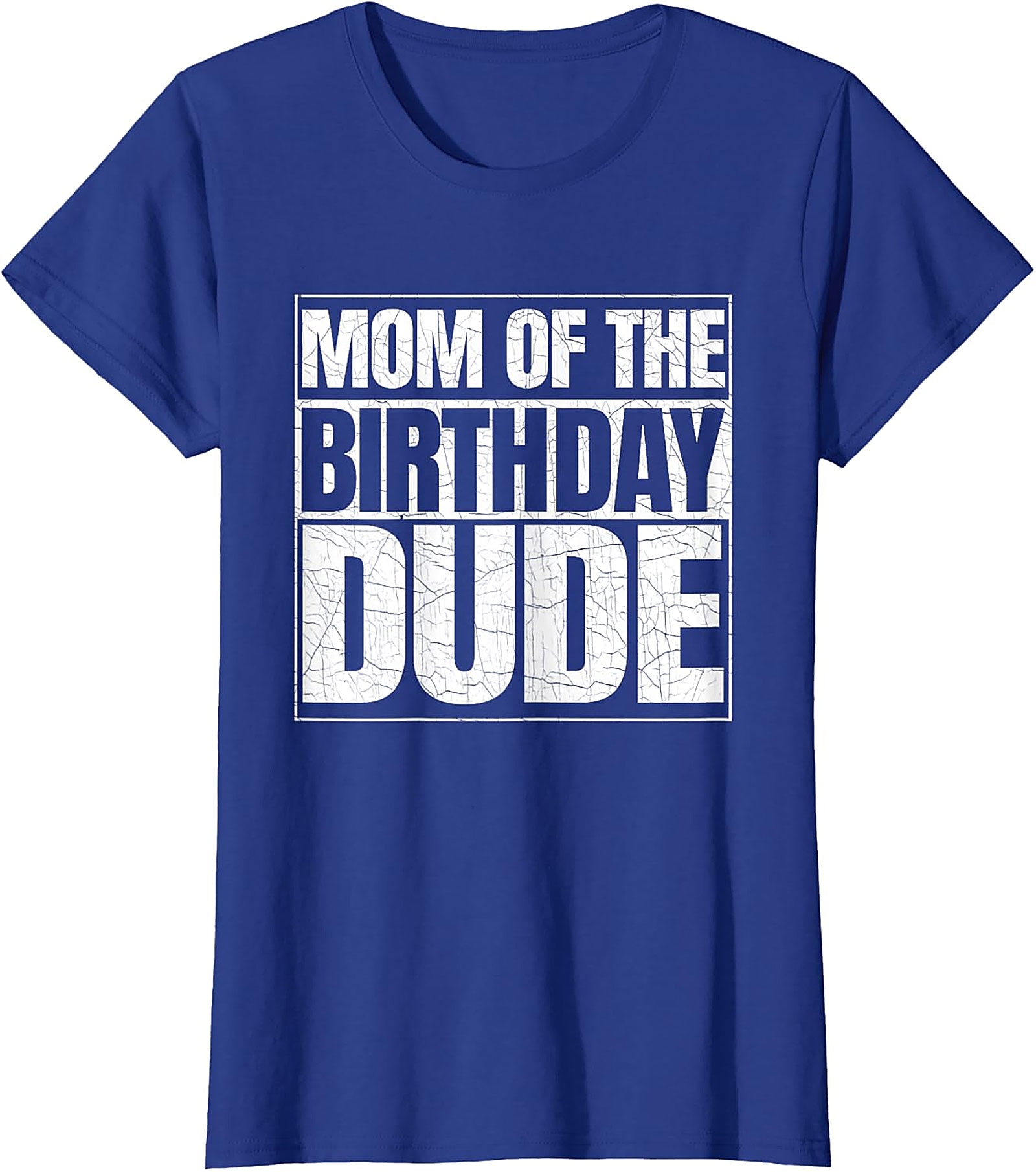  Mom of the Birthday Dude T-shirt Fun Mom Birthday Tee