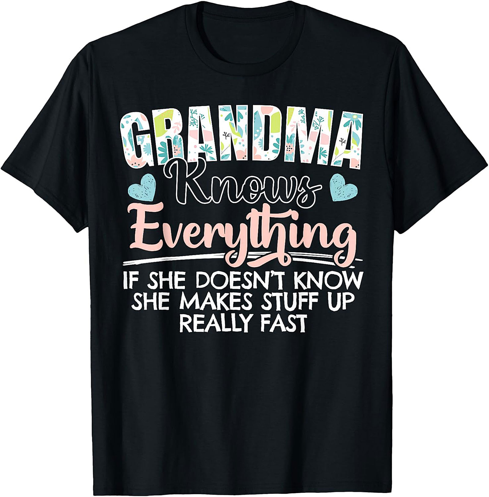 Grandma Knows Everything Funny T-shirt | Humor Graphic Tee