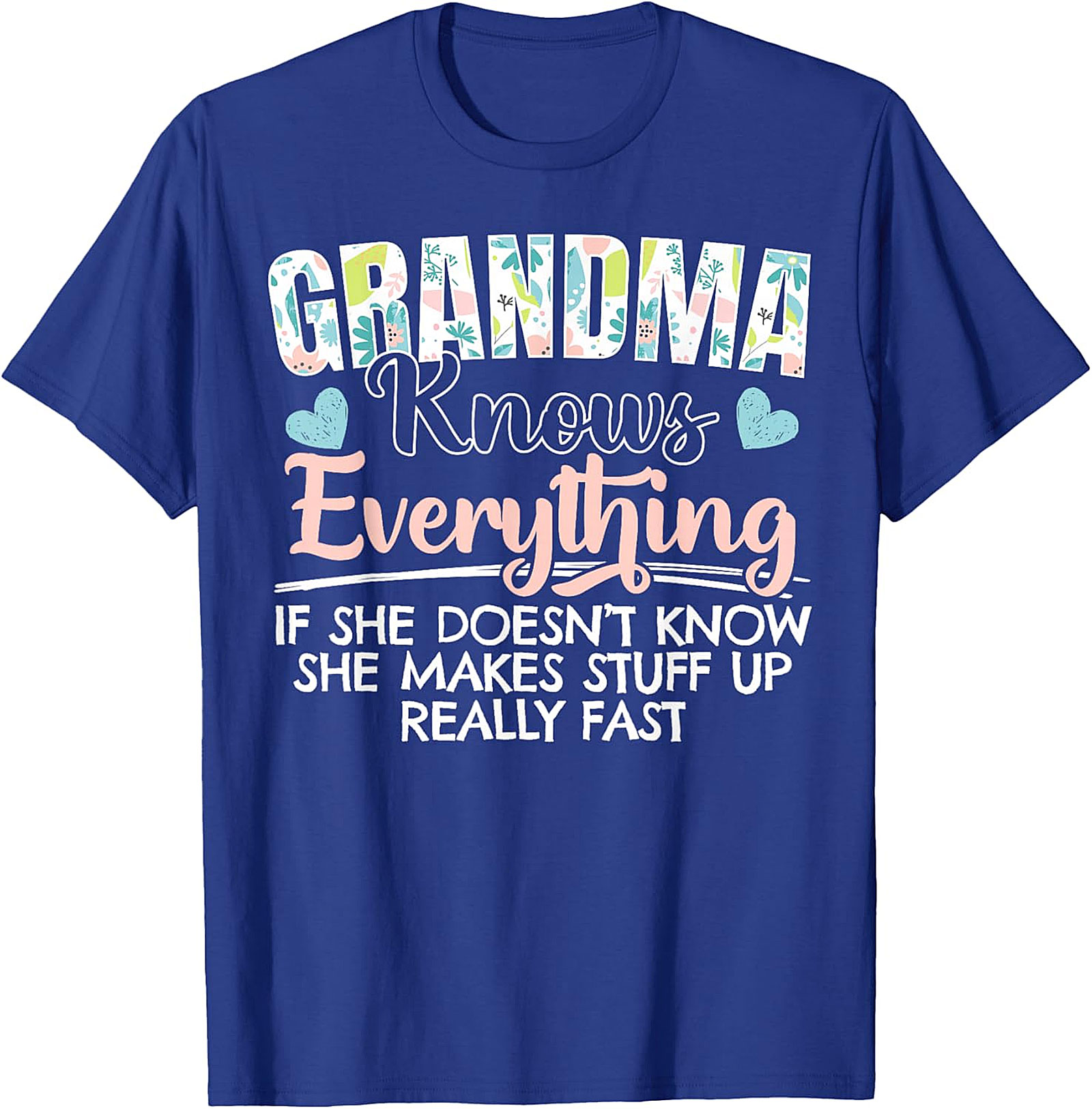 Grandma Knows Everything Funny T-shirt | Humor Graphic Tee