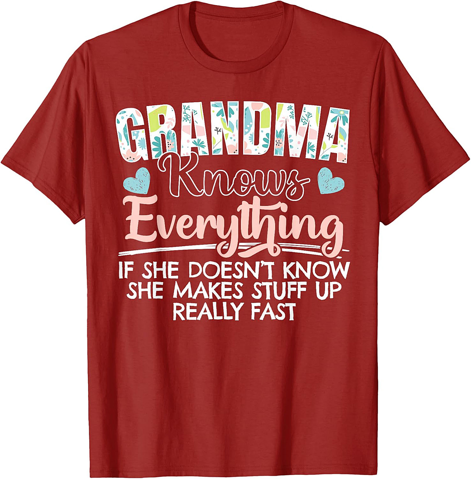 Grandma Knows Everything Funny T-shirt | Humor Graphic Tee