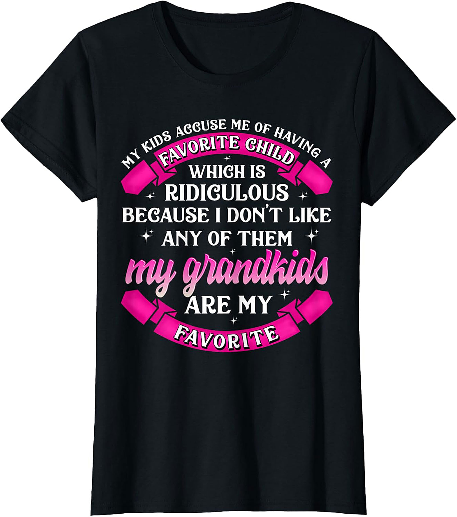 Grandkids Are My Favorite Funny Grandma T-shirt
