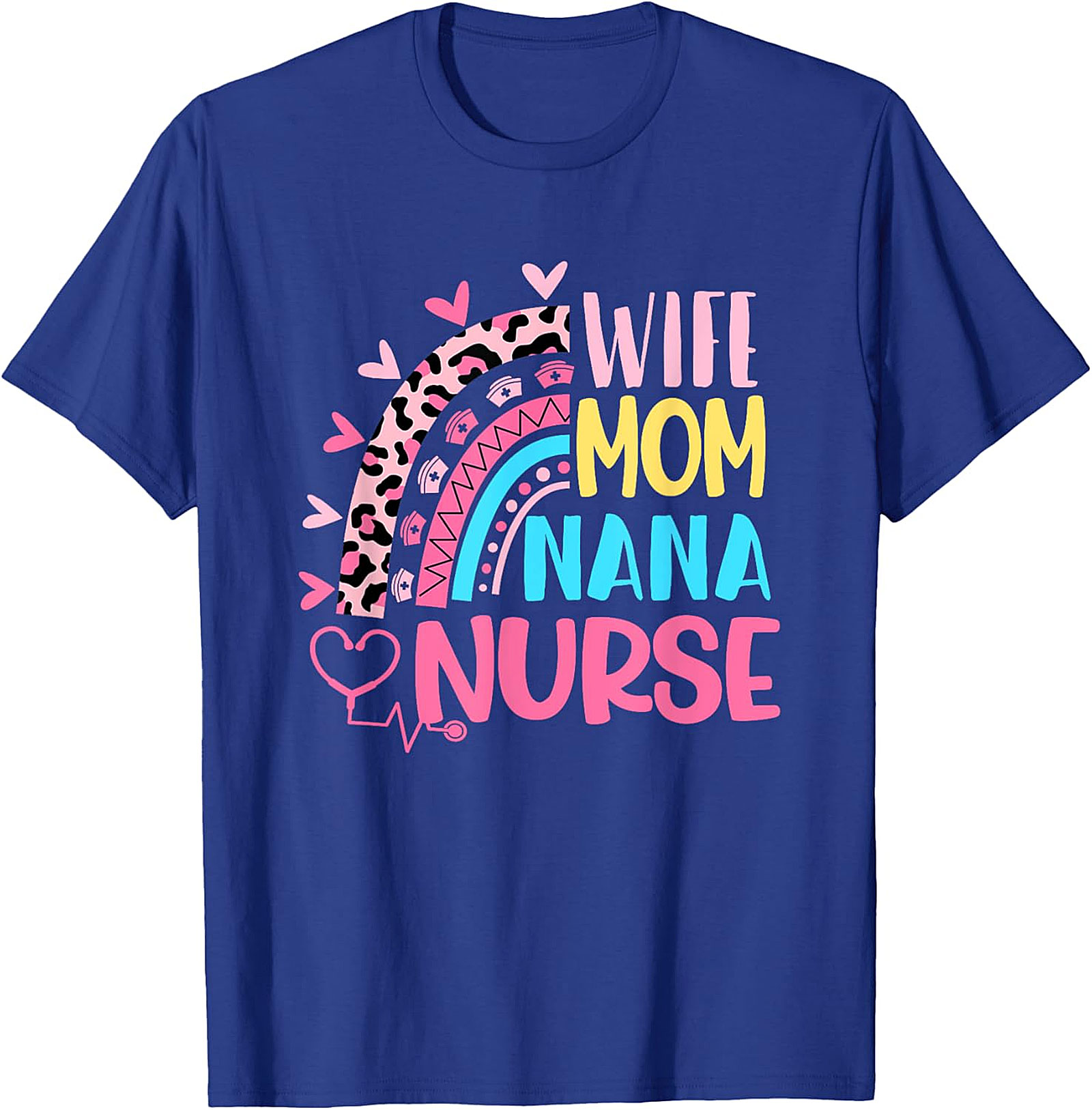 Wife Mom Nana Nurse T-Shirt | Leopard Rainbow Nurse Gift