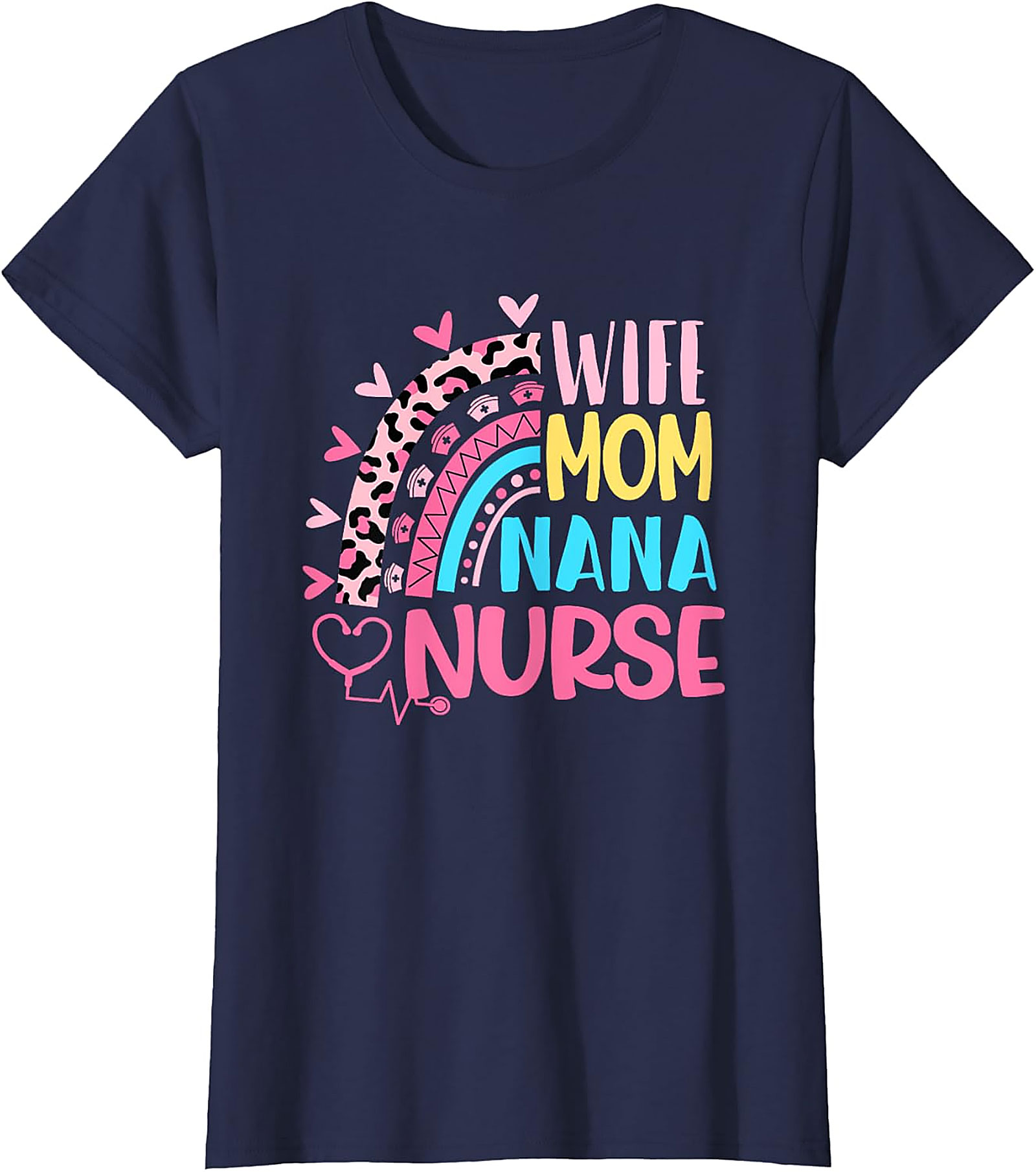 Wife Mom Nana Nurse T-Shirt | Leopard Rainbow Nurse Gift