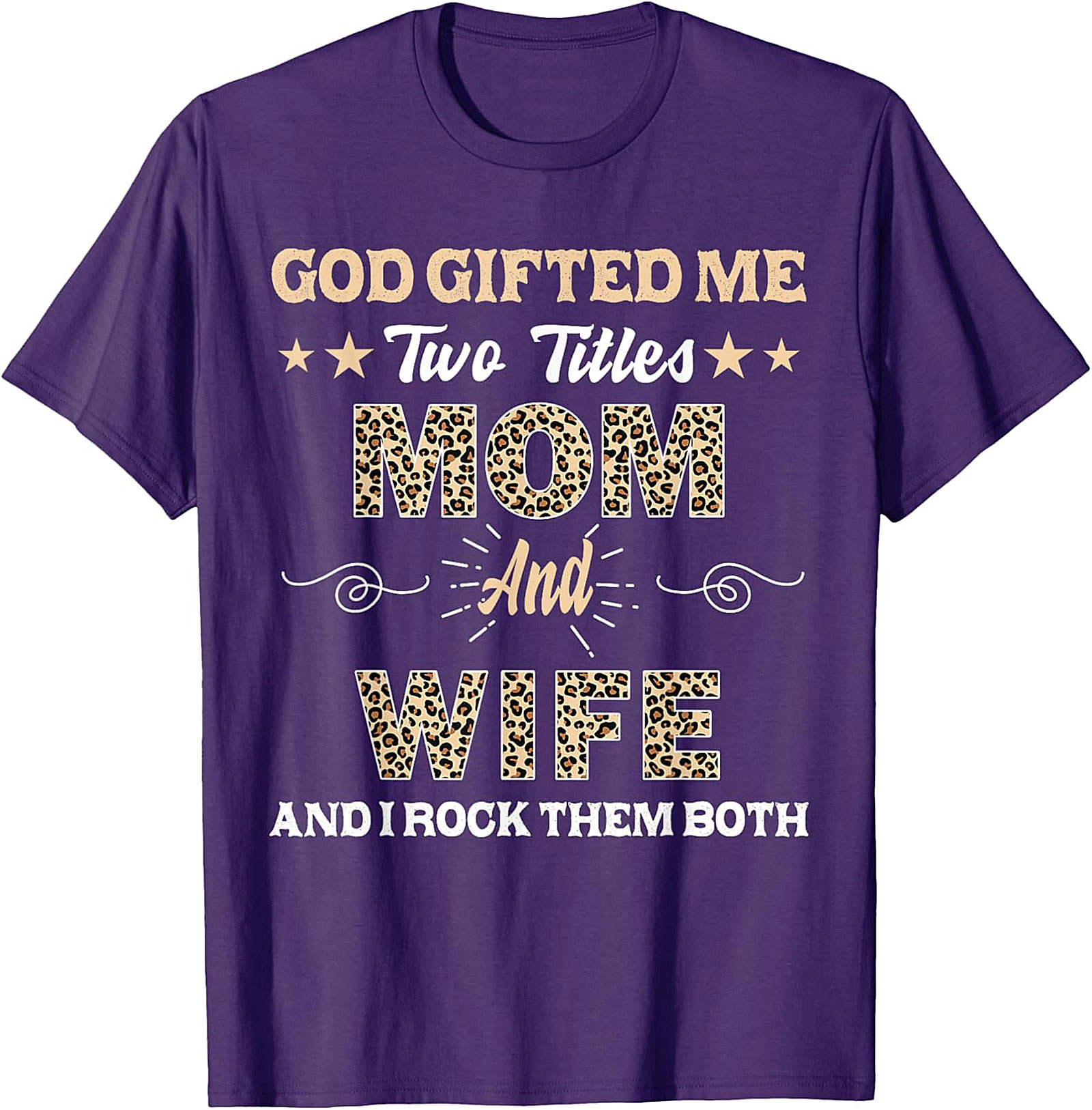 Mom and Wife T-Shirt | God Gifted Me Leopard Print Tee