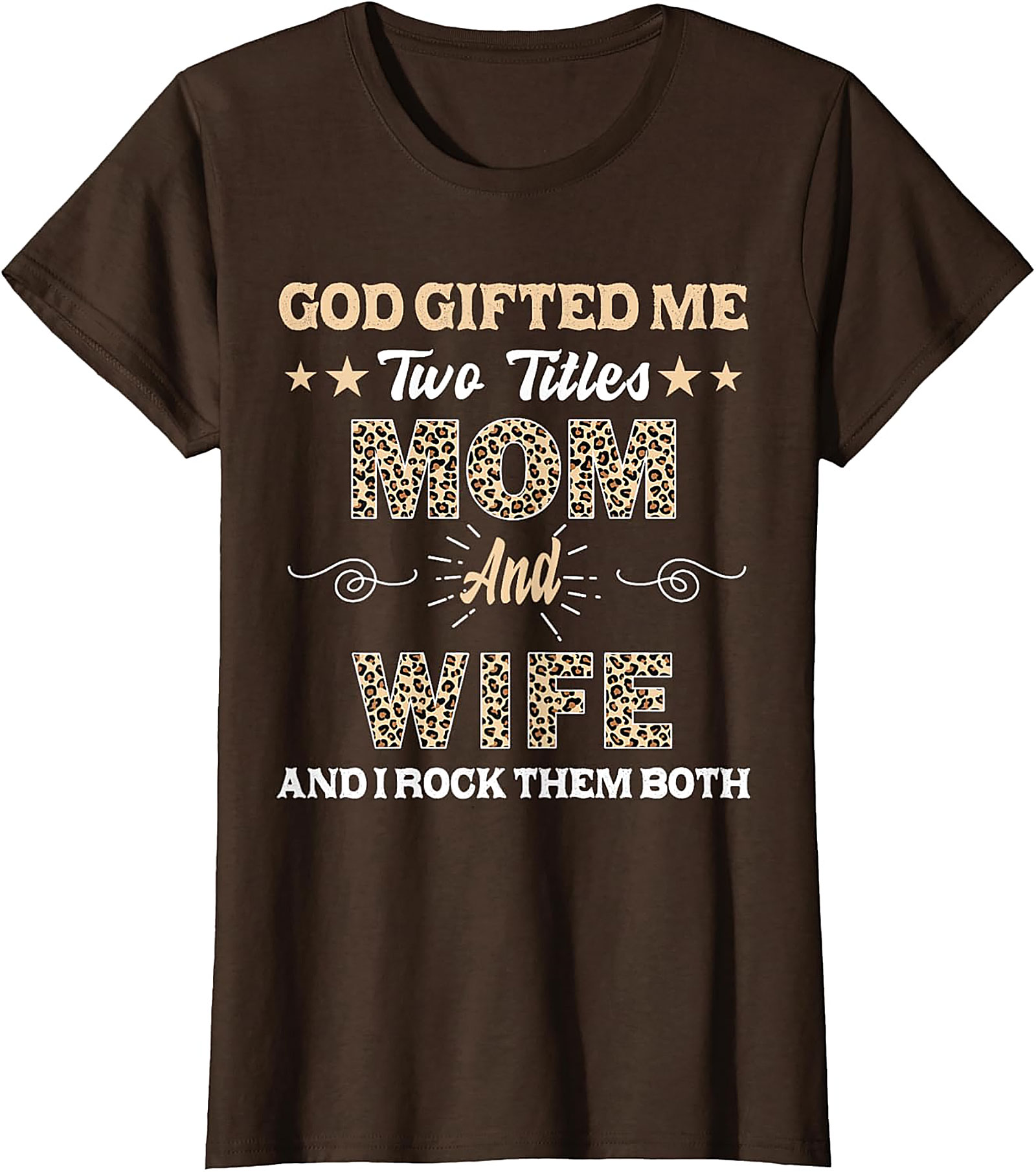 Mom and Wife T-Shirt | God Gifted Me Leopard Print Tee