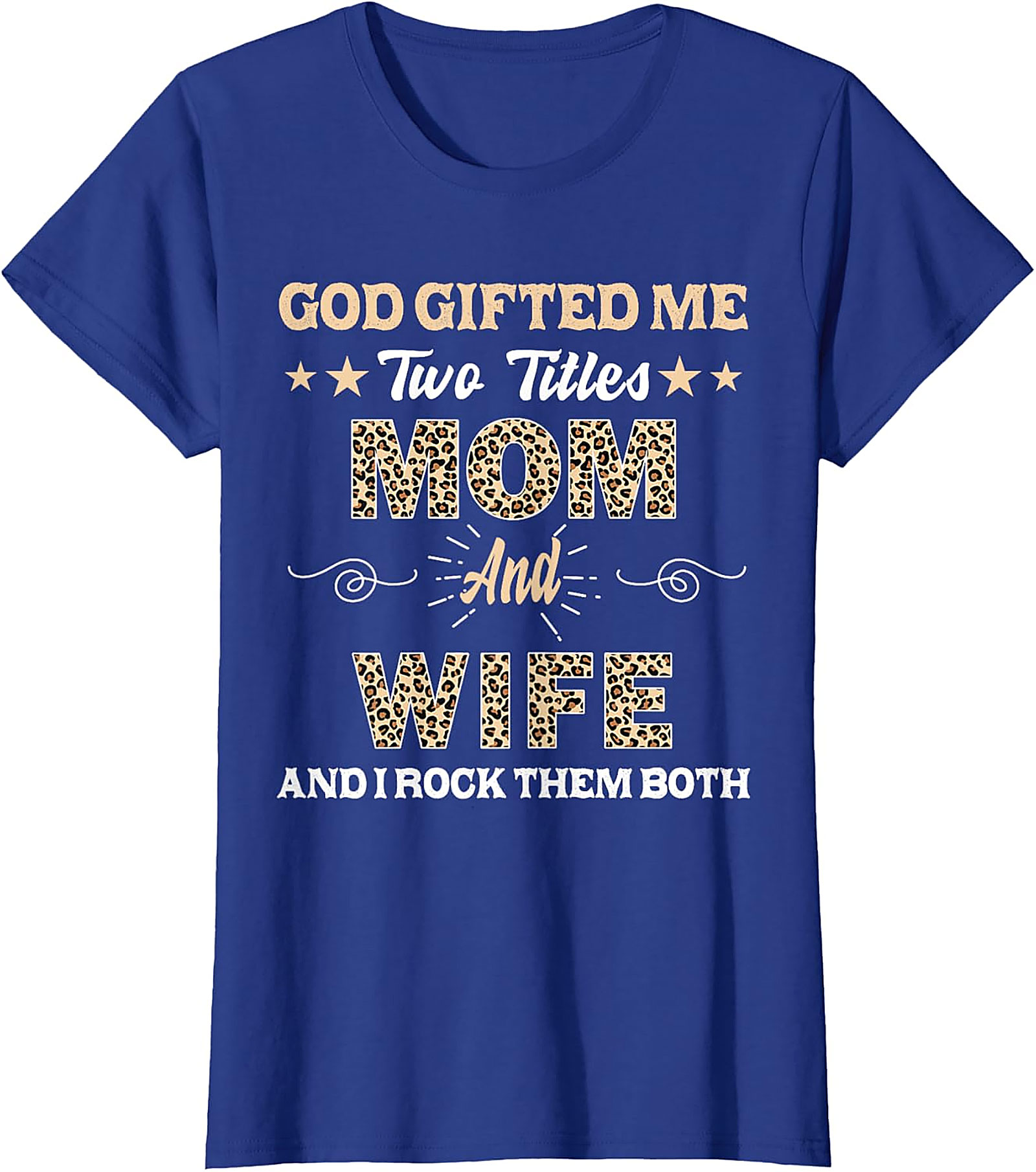 Mom and Wife T-Shirt | God Gifted Me Leopard Print Tee
