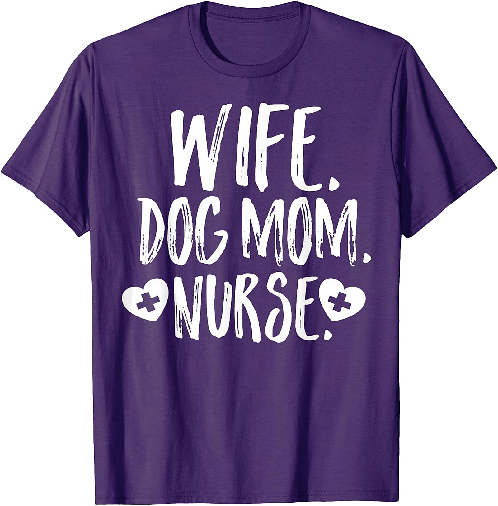 Wife Dog Mom Nurse T-Shirt | Soft Cotton Nurse Graphic Tee