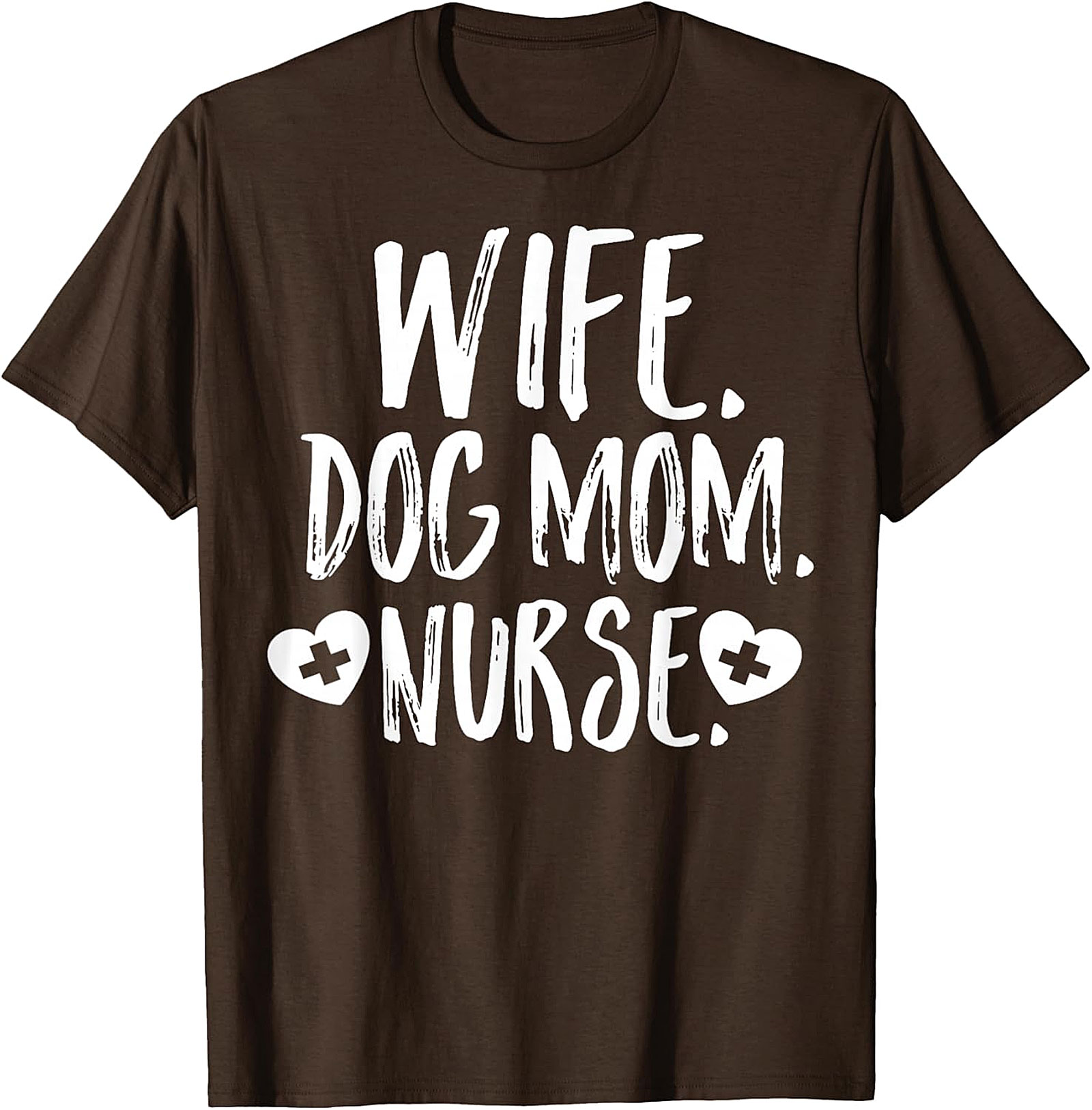 Wife Dog Mom Nurse T-Shirt | Soft Cotton Nurse Graphic Tee