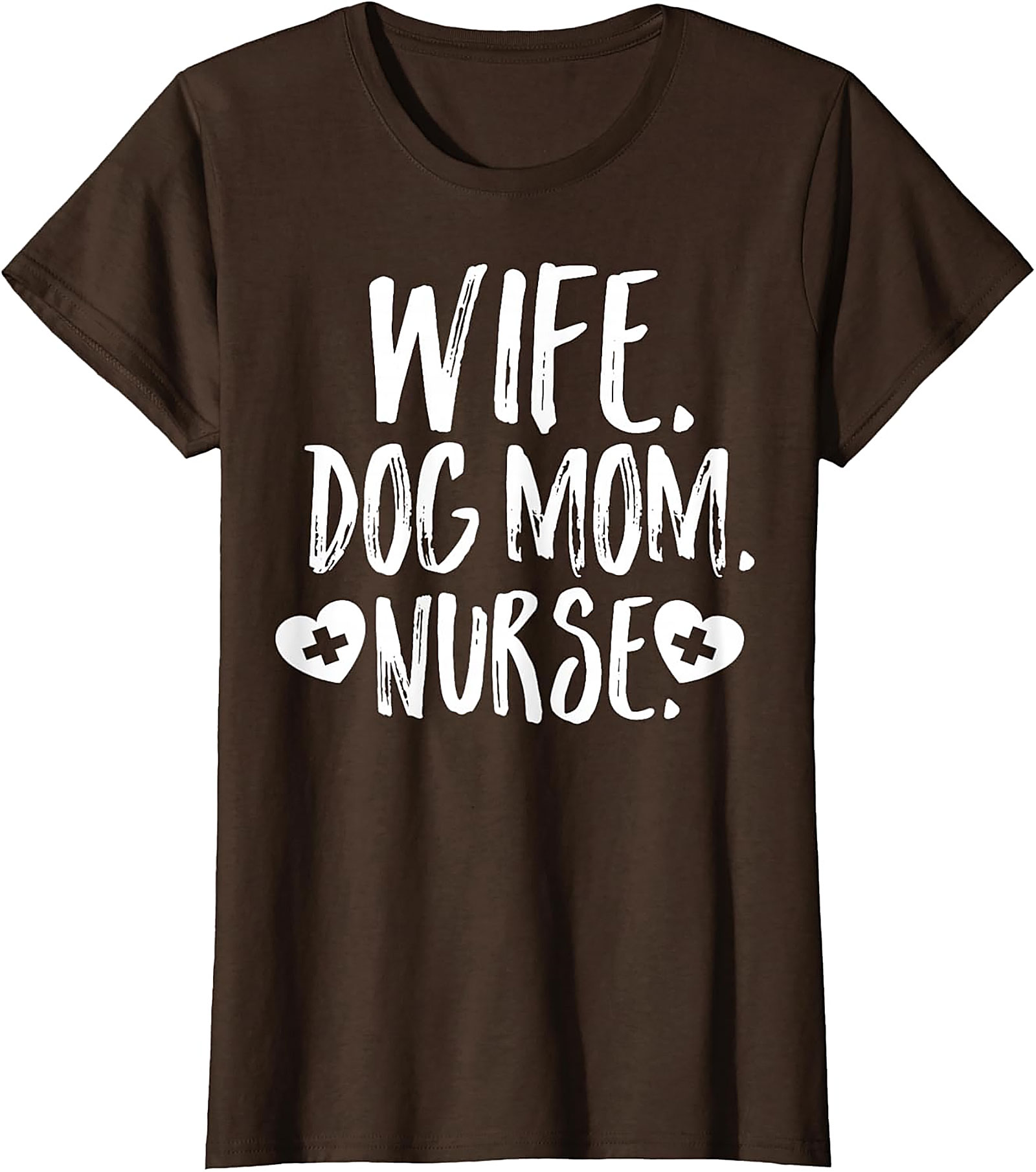 Wife Dog Mom Nurse T-Shirt | Soft Cotton Nurse Graphic Tee