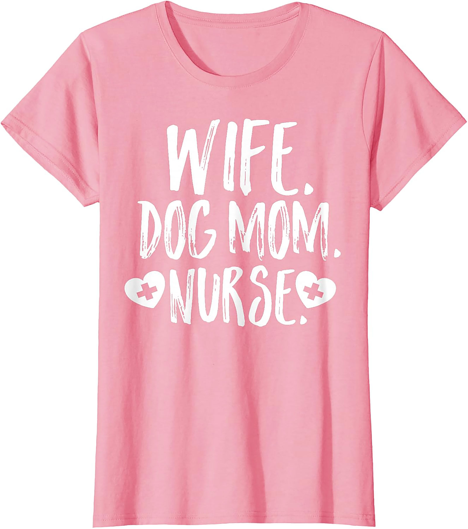 Wife Dog Mom Nurse T-Shirt | Soft Cotton Nurse Graphic Tee