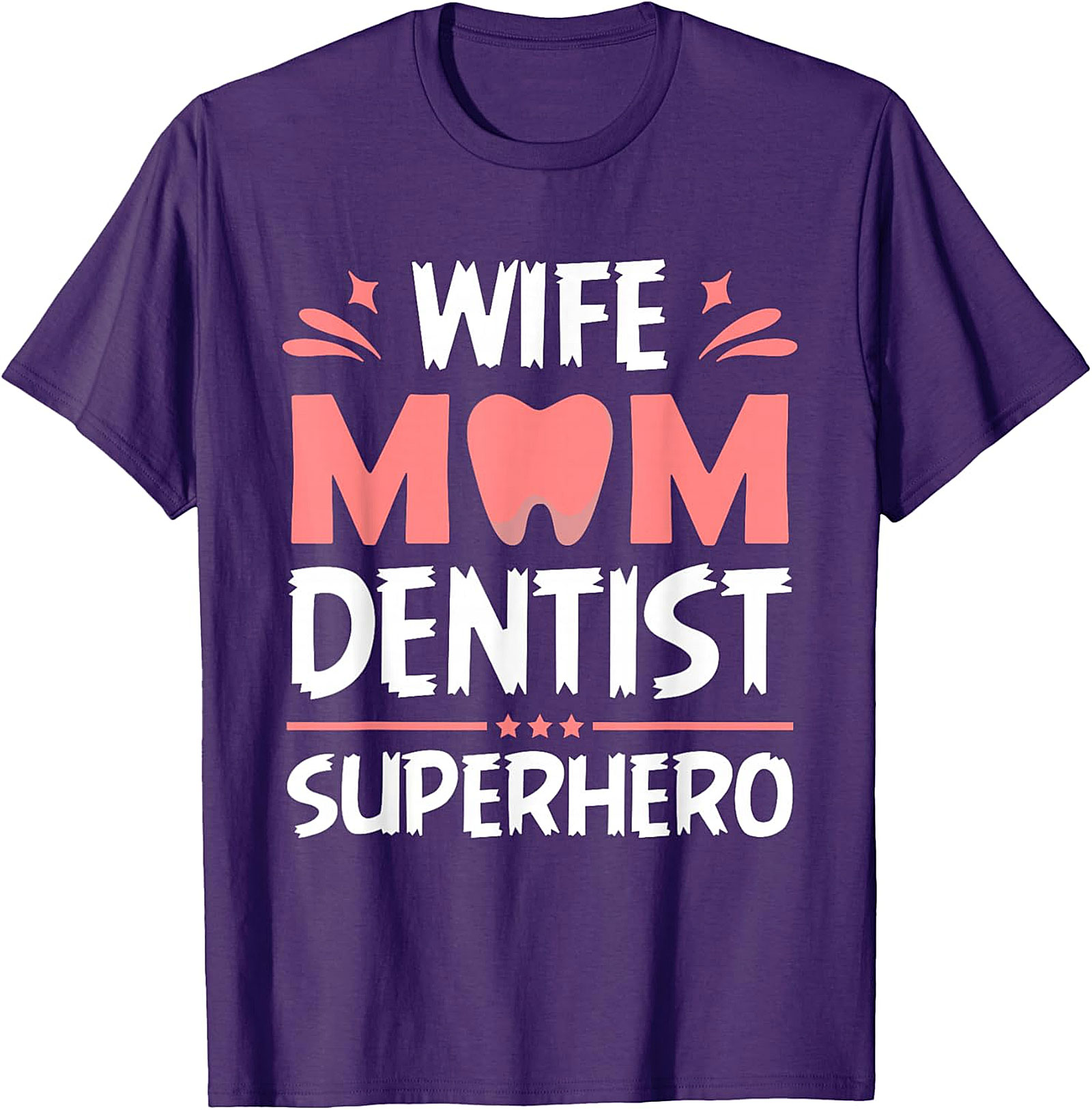 Wife Mom Dentist Superhero T-Shirt | Funny Dental Graphic Tee