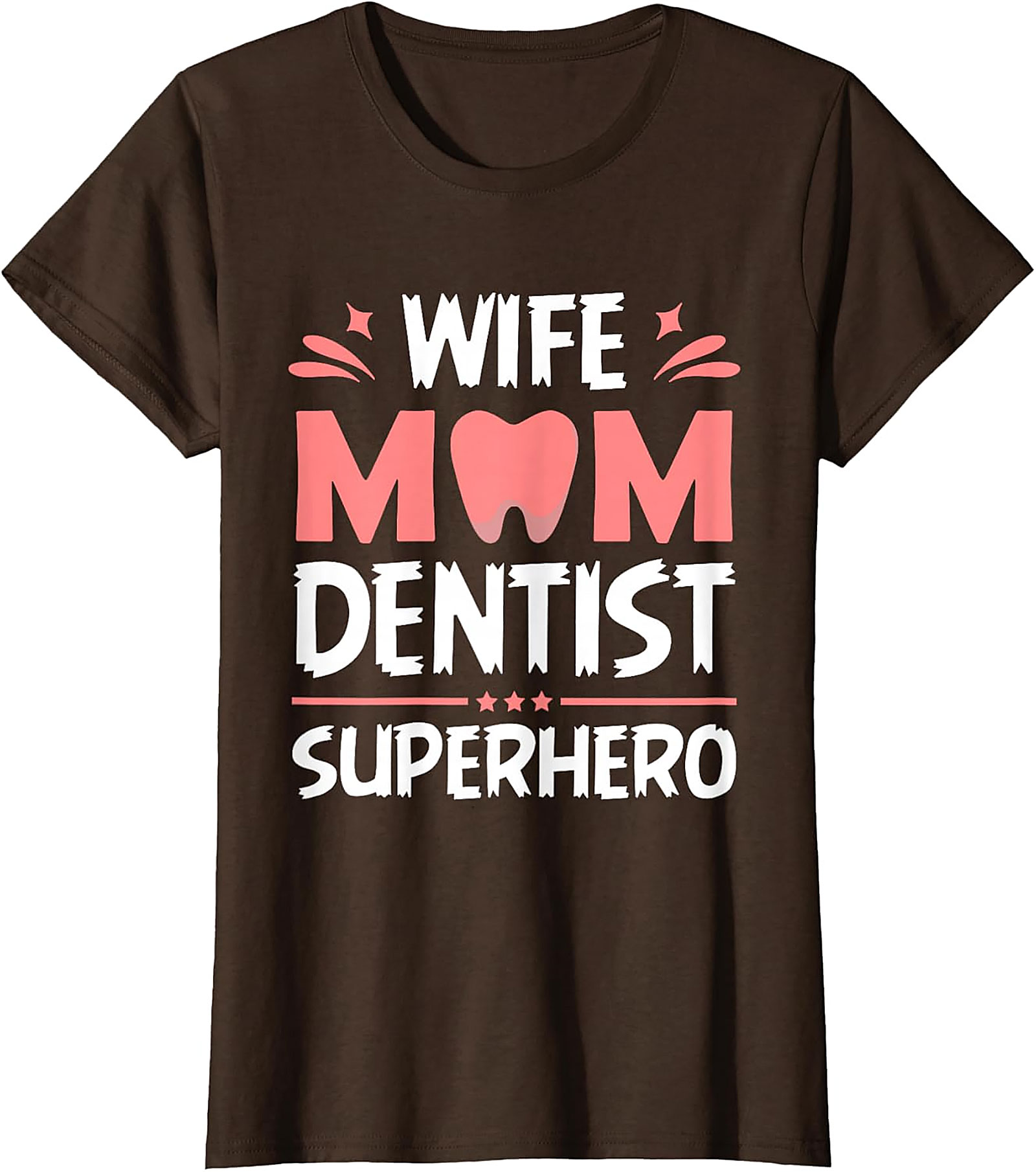 Wife Mom Dentist Superhero T-Shirt | Funny Dental Graphic Tee
