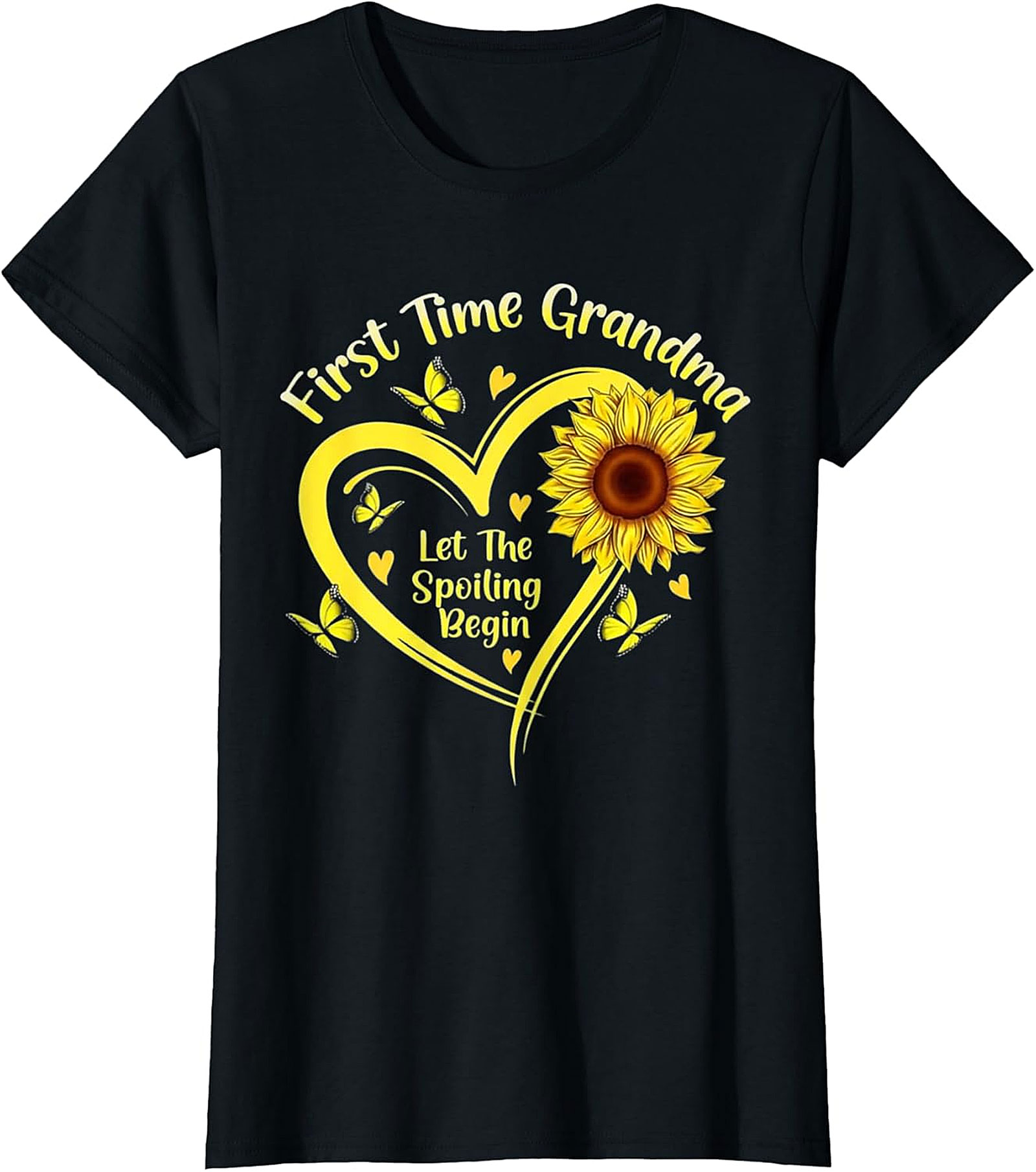 First Time Grandma T-shirt - Sunflower Spoiling Begin Tee