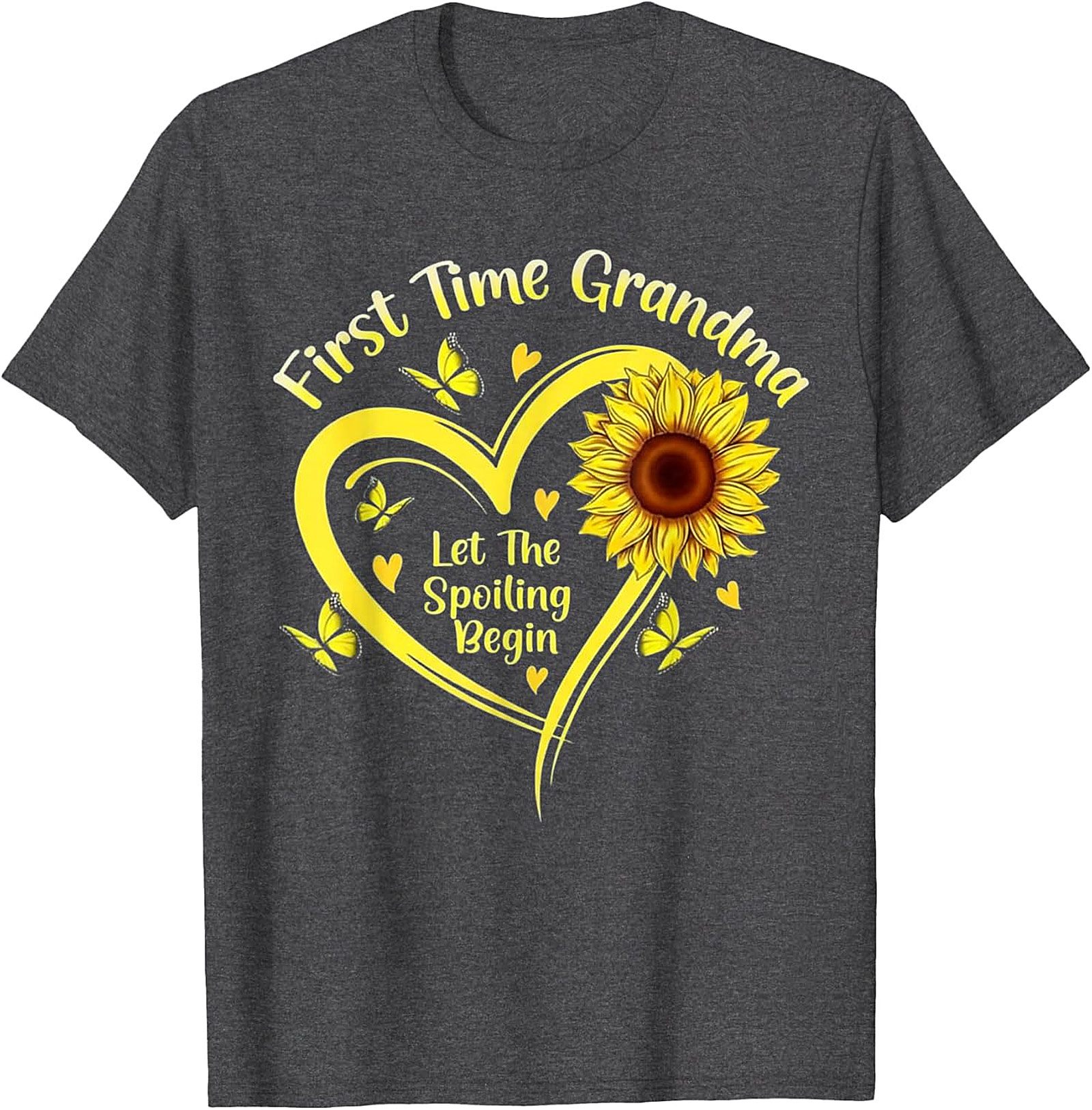 First Time Grandma T-shirt - Sunflower Spoiling Begin Tee