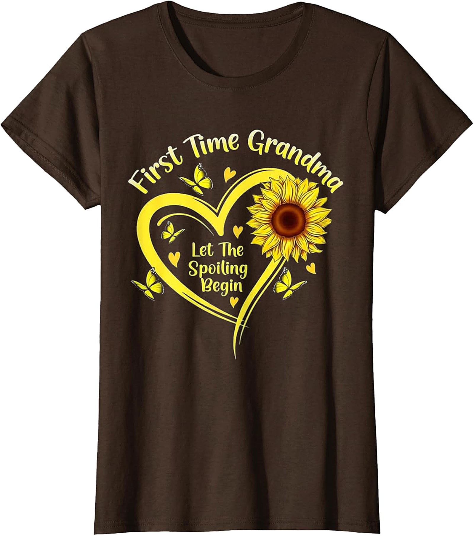 First Time Grandma T-shirt - Sunflower Spoiling Begin Tee