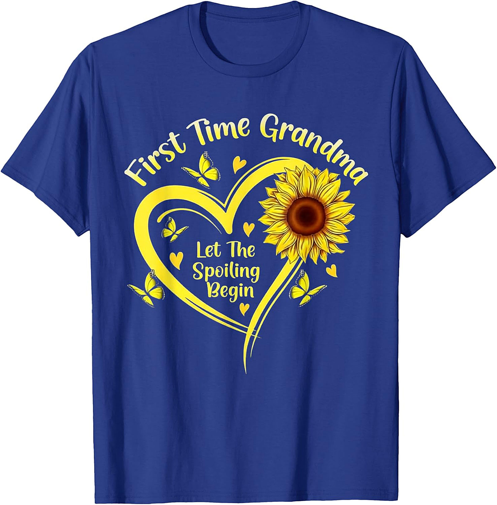 First Time Grandma T-shirt - Sunflower Spoiling Begin Tee