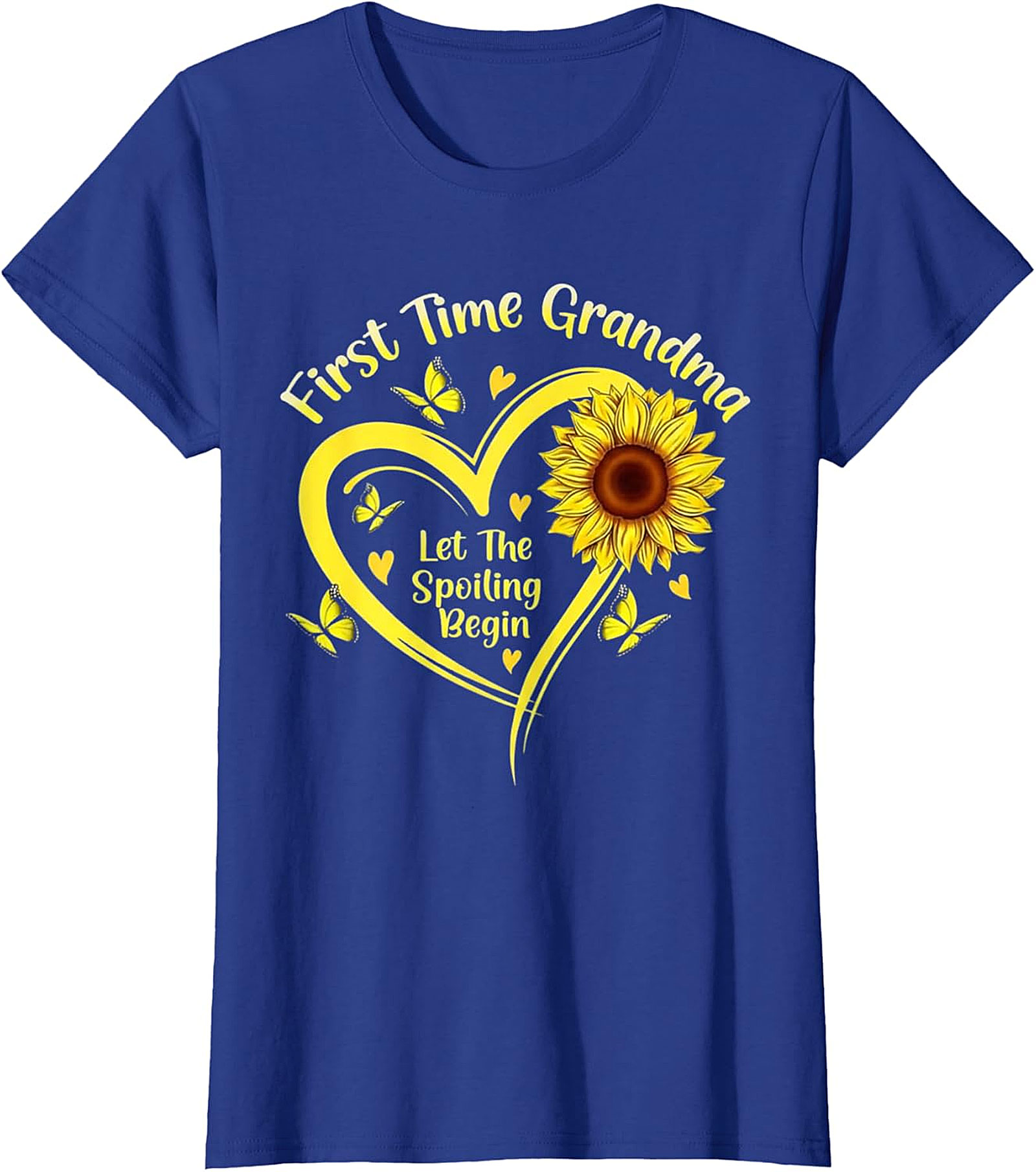First Time Grandma T-shirt - Sunflower Spoiling Begin Tee