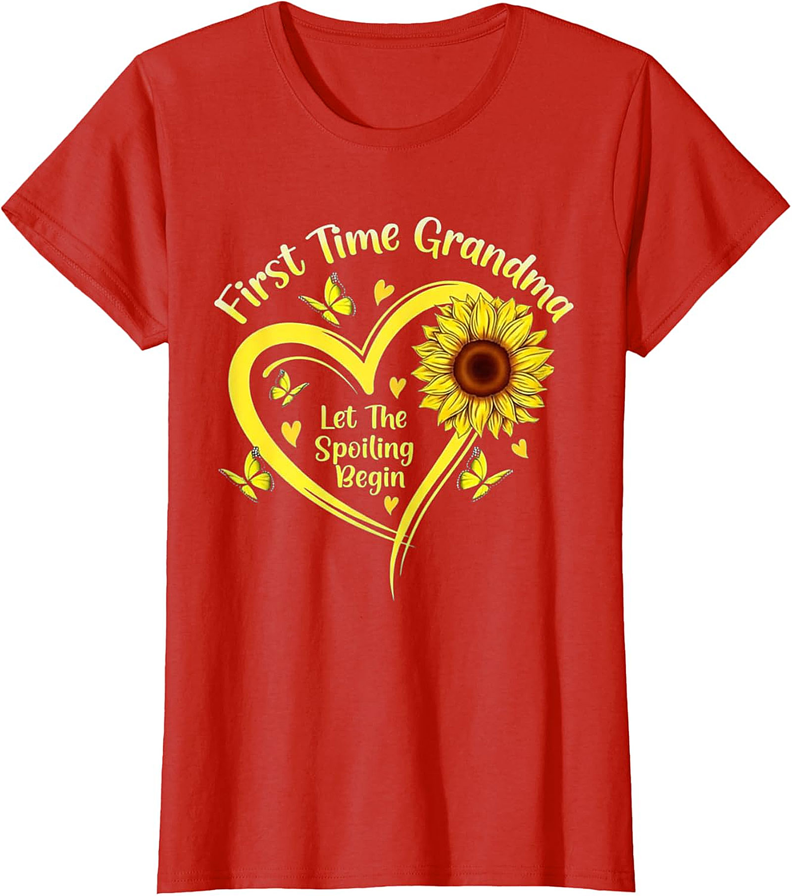 First Time Grandma T-shirt - Sunflower Spoiling Begin Tee