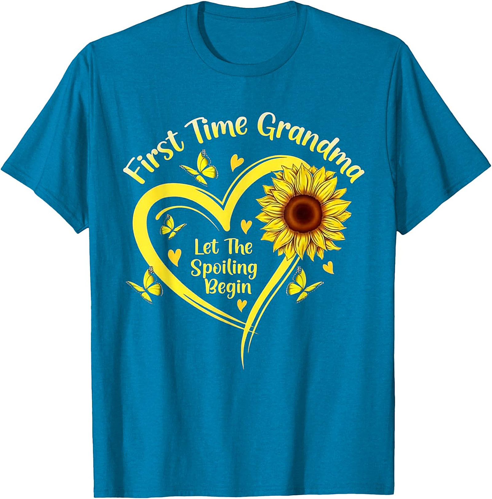 First Time Grandma T-shirt - Sunflower Spoiling Begin Tee
