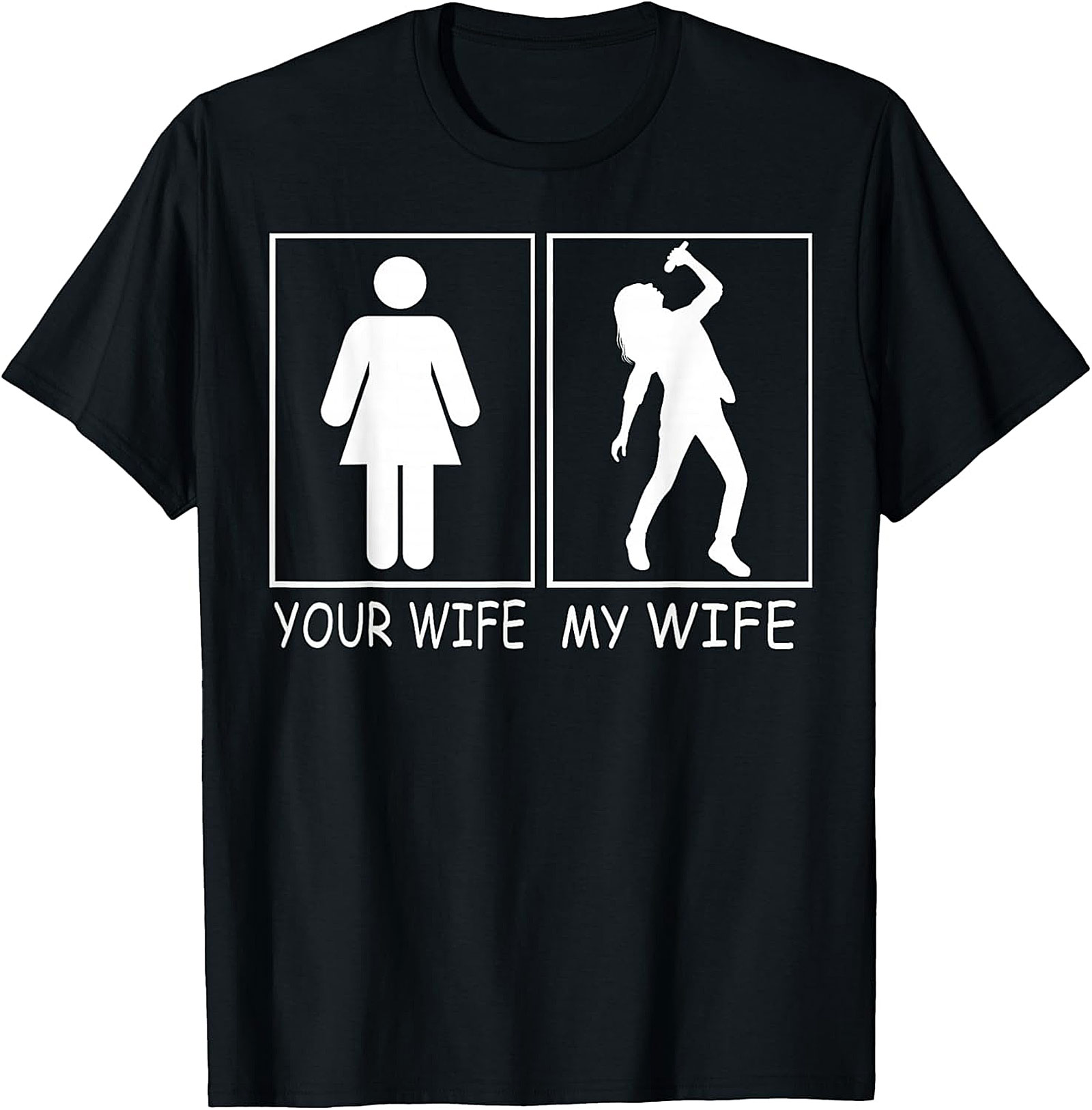 Your Wife My Wife Rockstar T-shirt | Funny Singer Graphic Tee