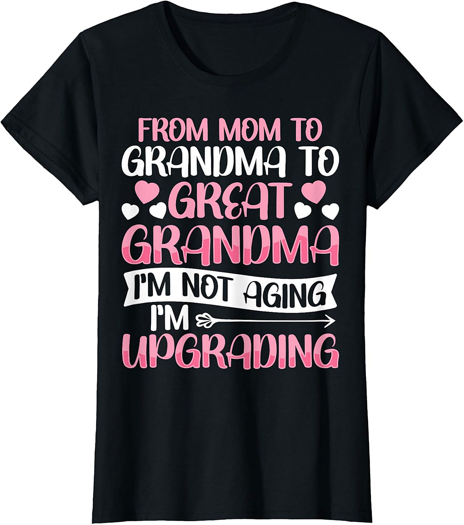 Great Grandma Upgrading T-Shirt | Funny Gift for Her
