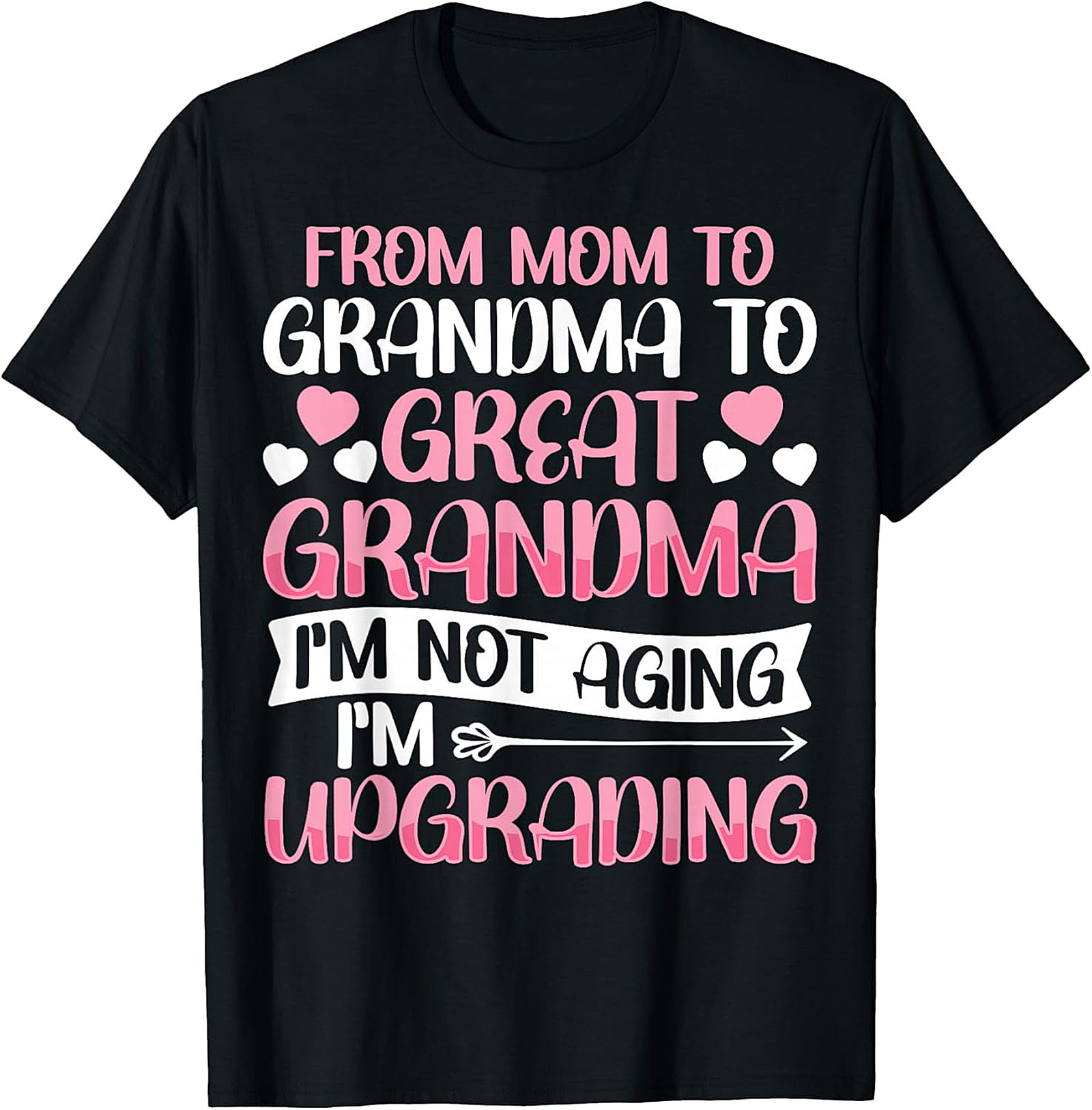 Great Grandma Upgrading T-Shirt | Funny Gift for Her