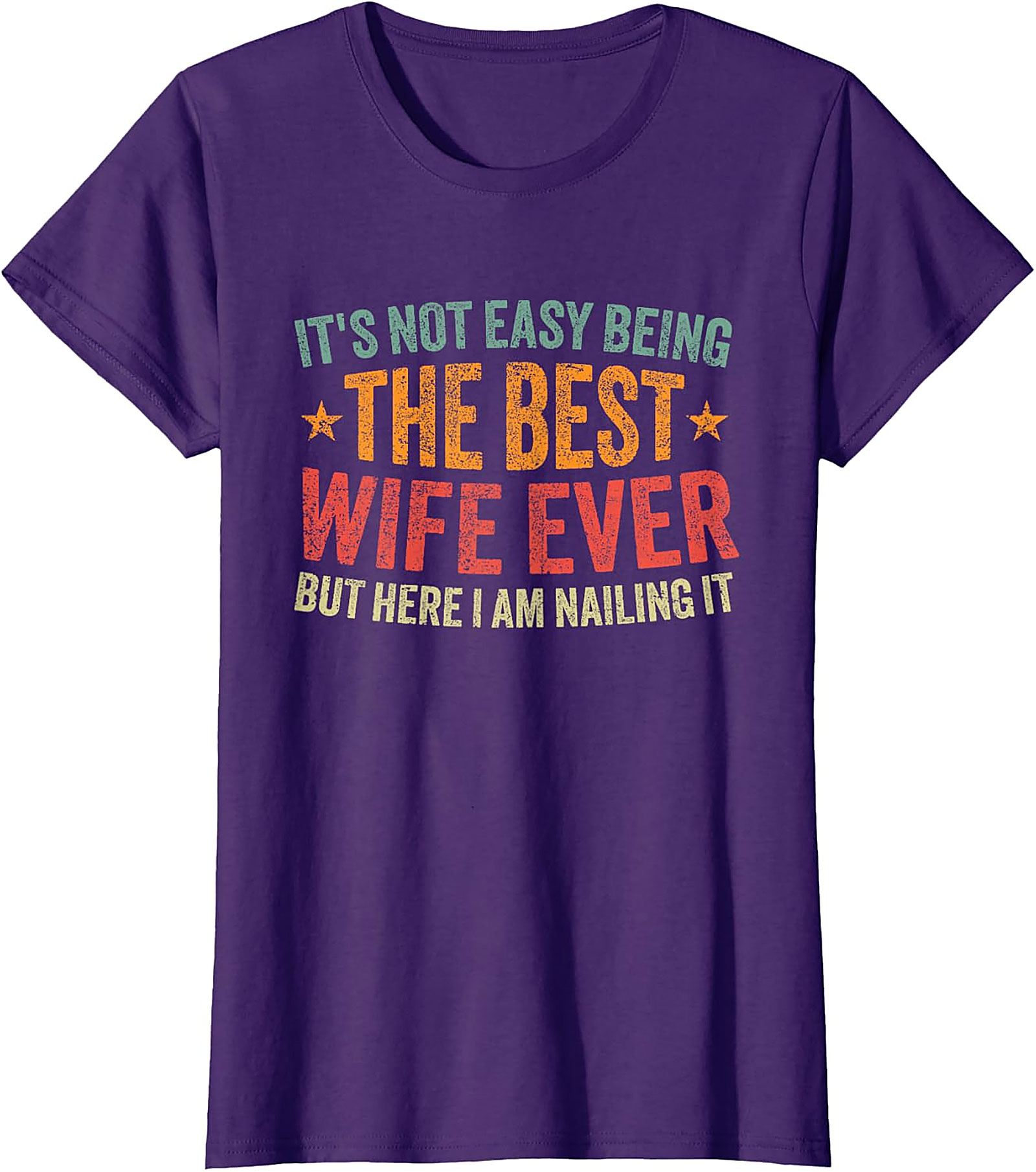 Best Wife Ever T-shirt - Funny Vintage Graphic Tee