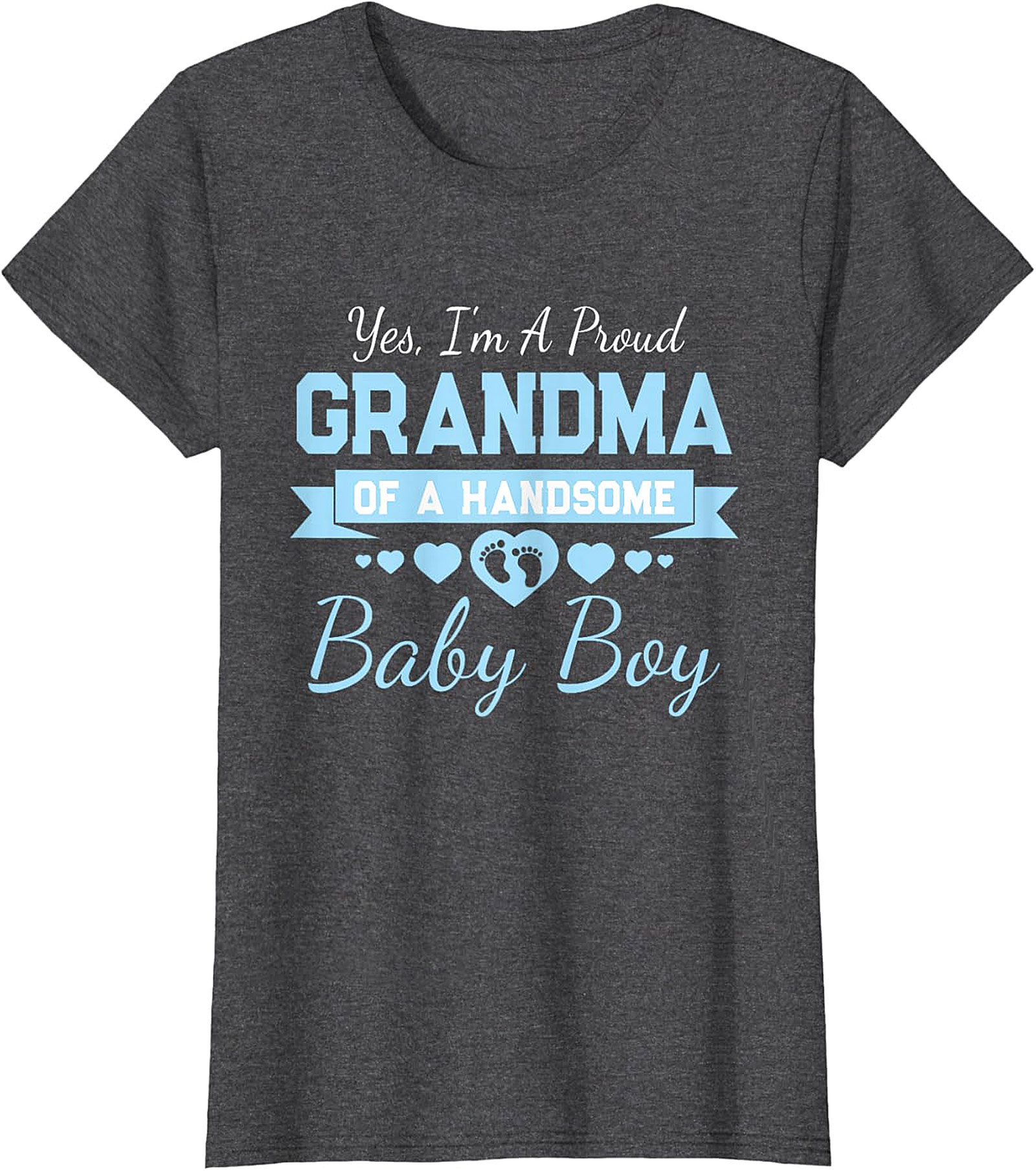  Proud Grandma of a Handsome Baby Boy T-Shirt | Soft Cotton Tee