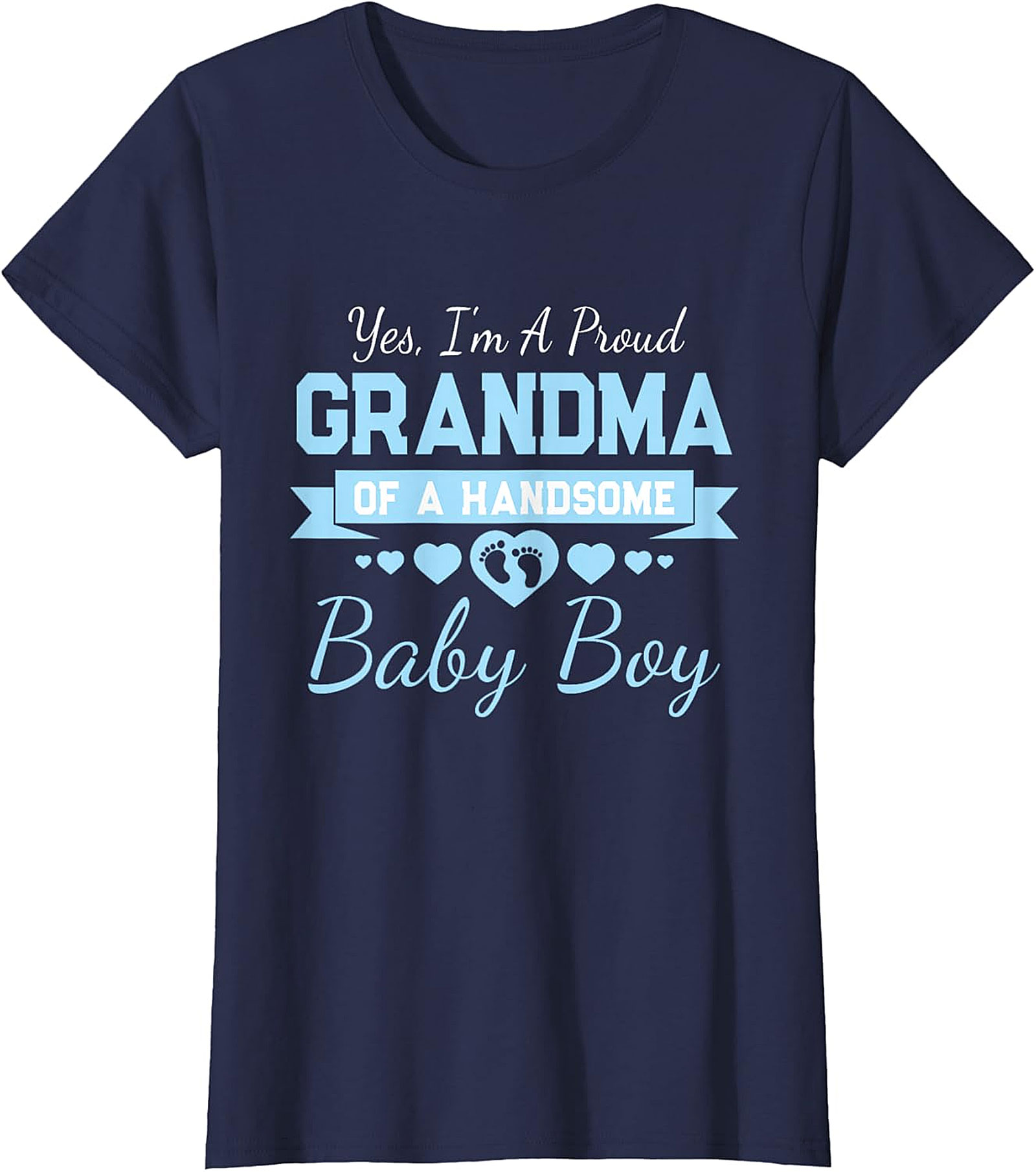  Proud Grandma of a Handsome Baby Boy T-Shirt | Soft Cotton Tee
