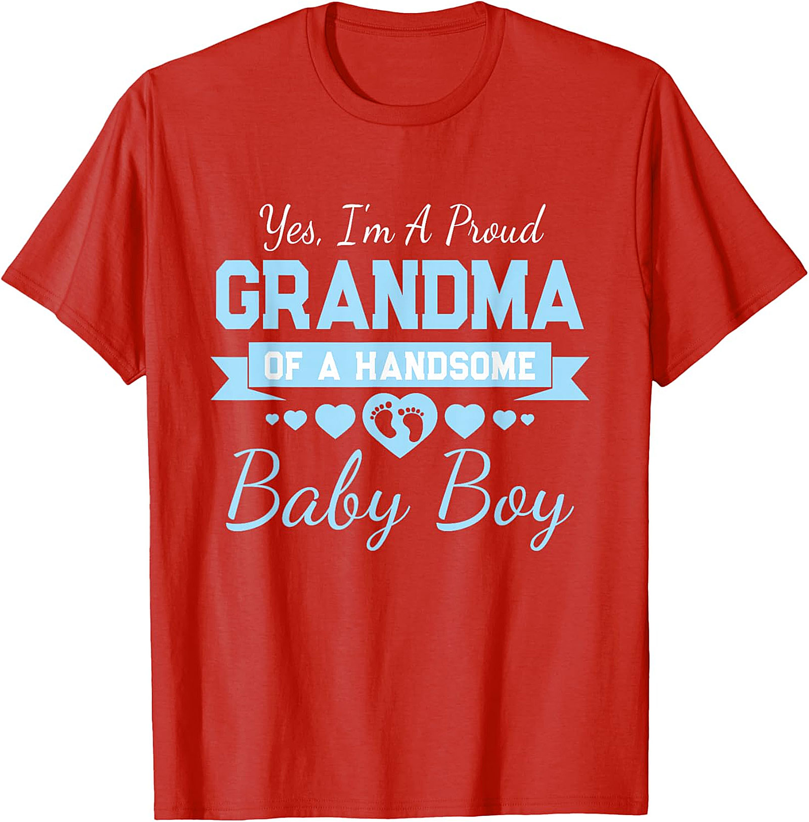  Proud Grandma of a Handsome Baby Boy T-Shirt | Soft Cotton Tee