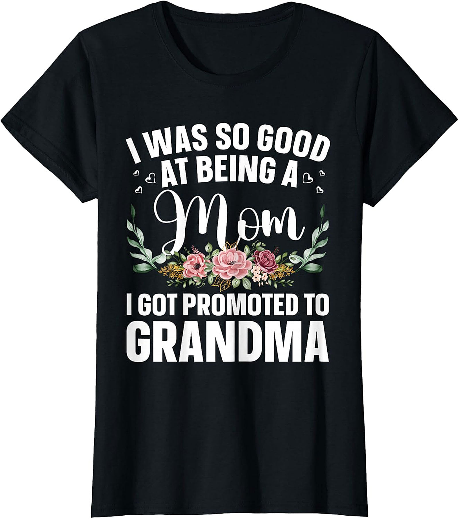 Promoted to Grandma T-shirt - Funny Floral Graphic Tee