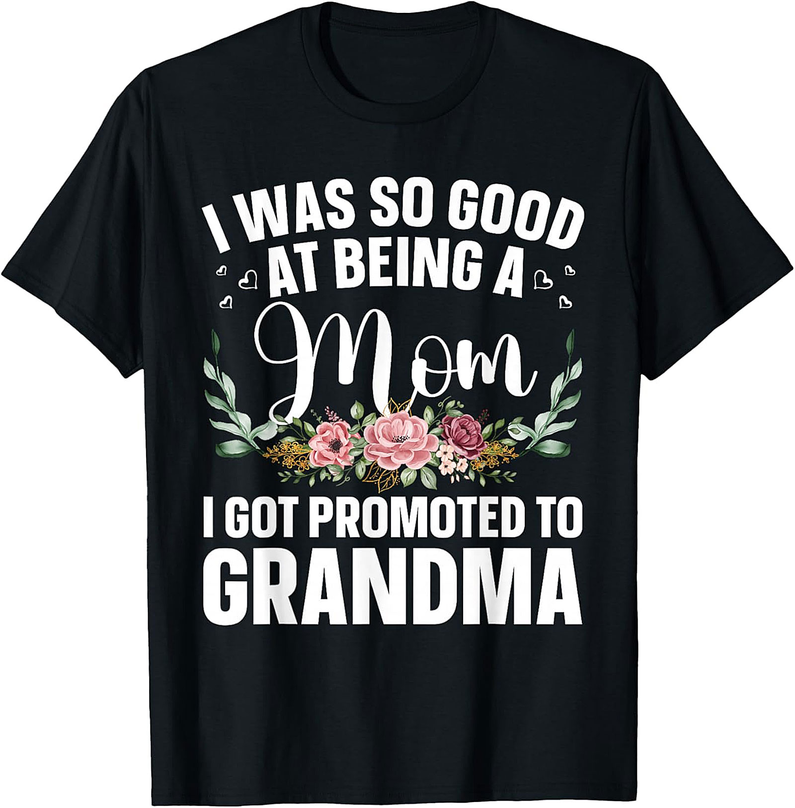 Promoted to Grandma T-shirt - Funny Floral Graphic Tee