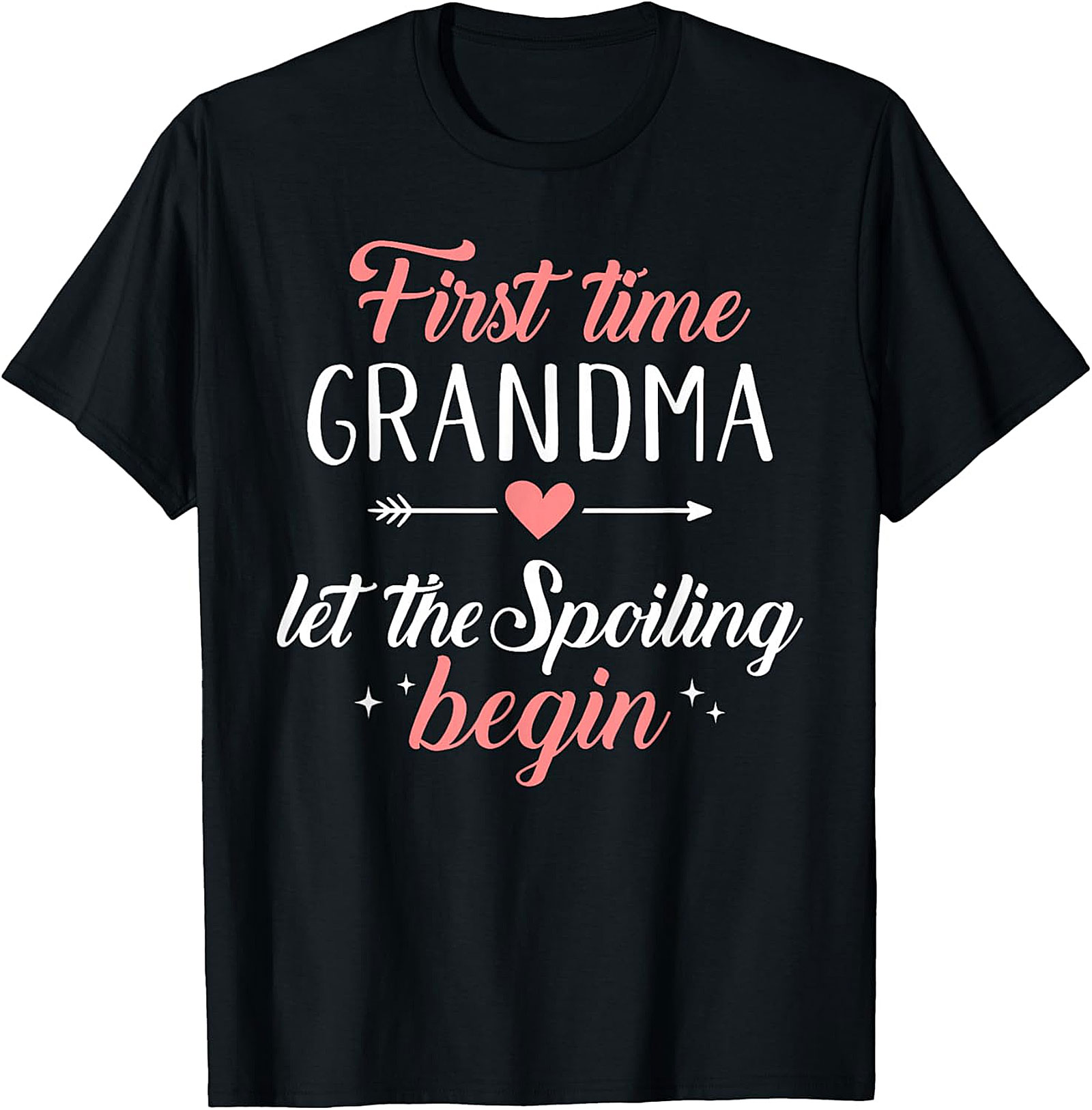 First Time Grandma Let The Spoiling Begin T-shirt | New Nana Gift