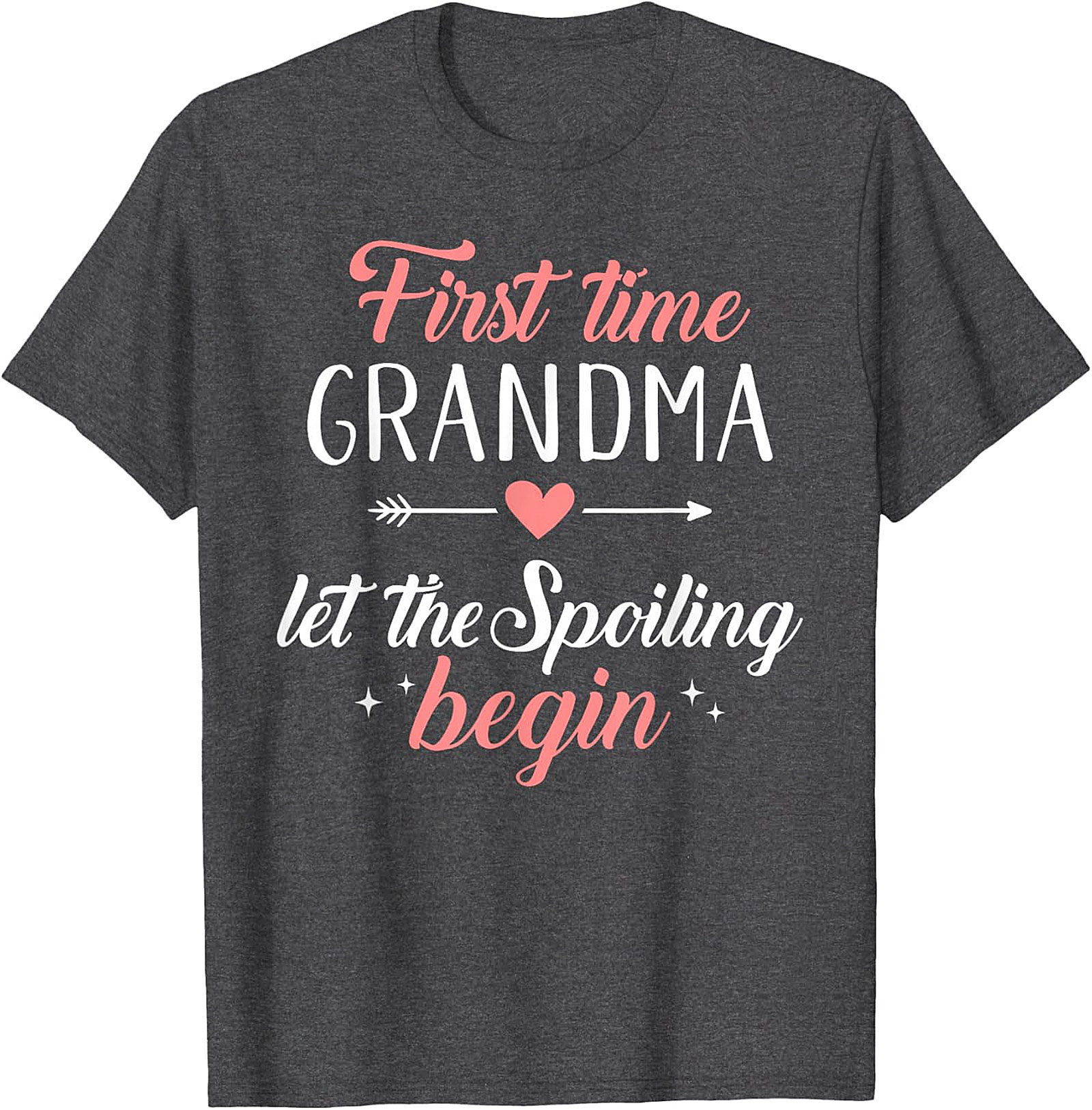 First Time Grandma Let The Spoiling Begin T-shirt | New Nana Gift