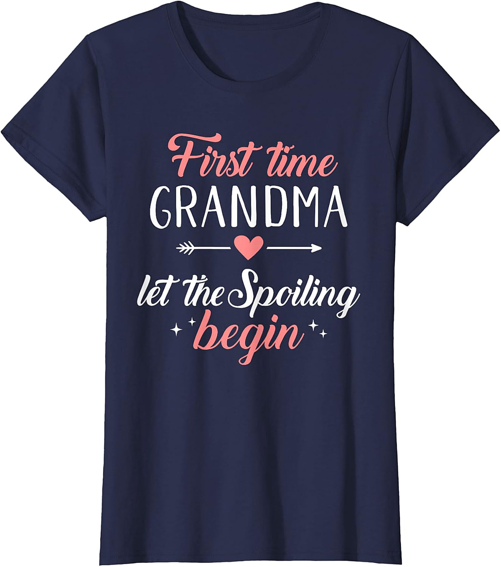 First Time Grandma Let The Spoiling Begin T-shirt | New Nana Gift