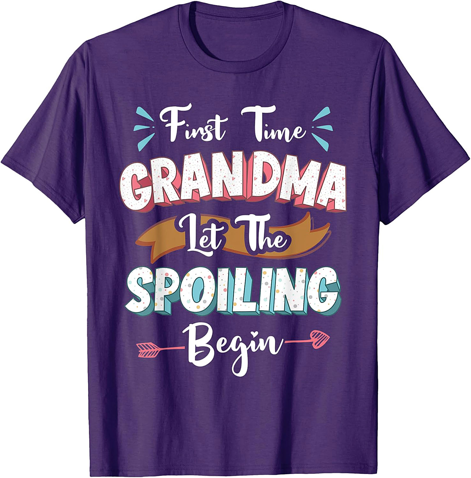 First Time Grandma Let The Spoiling Begin T-shirt