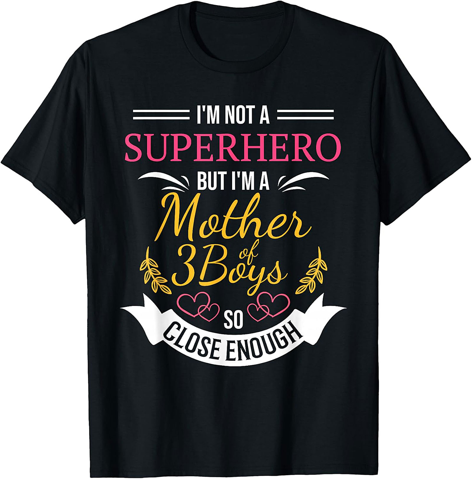  Mother of 3 Boys T-shirt Funny Superhero Mom Tee