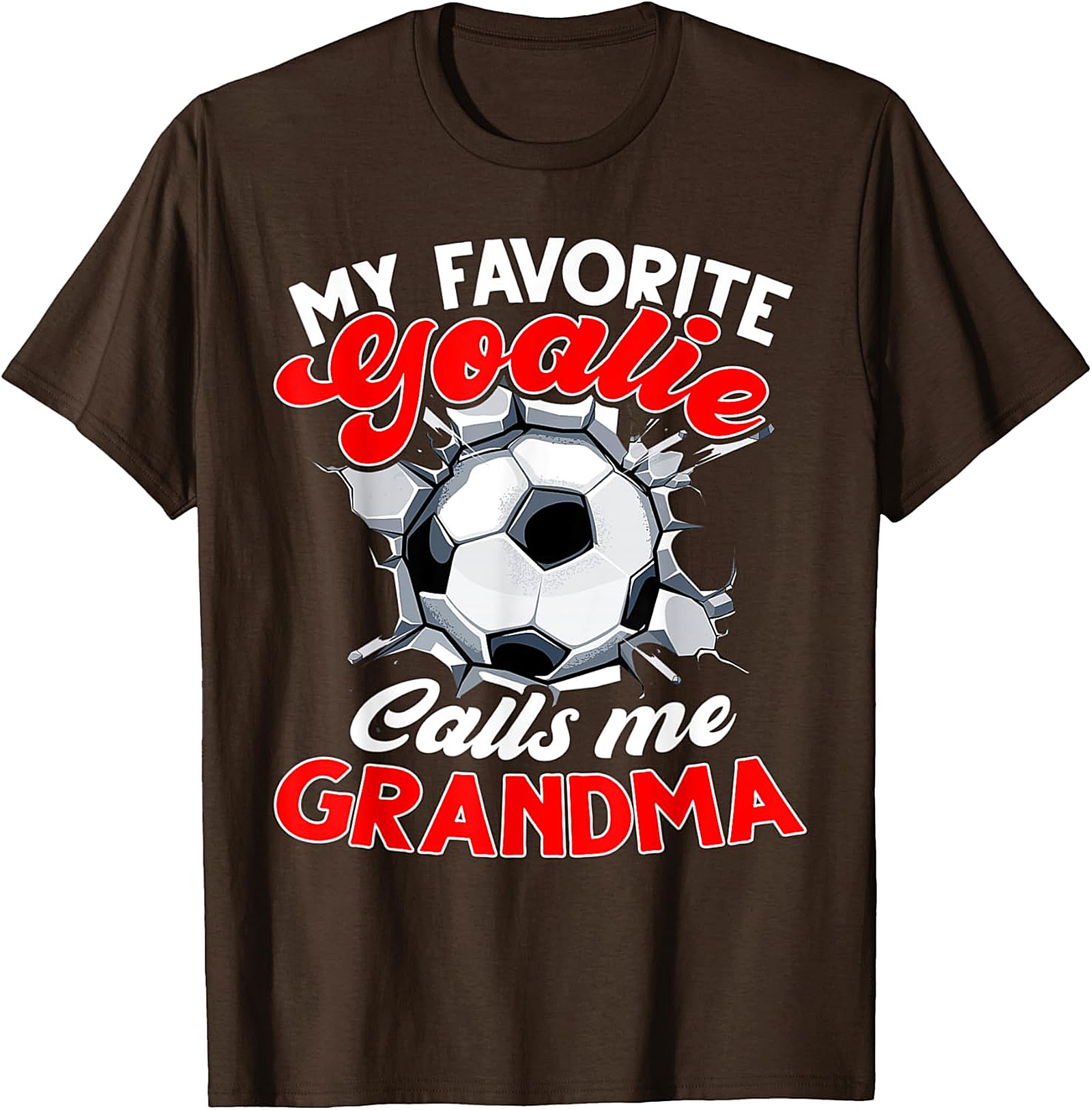  Favorite Goalie Calls Me Grandma T-Shirt | Soccer Grandma Tee