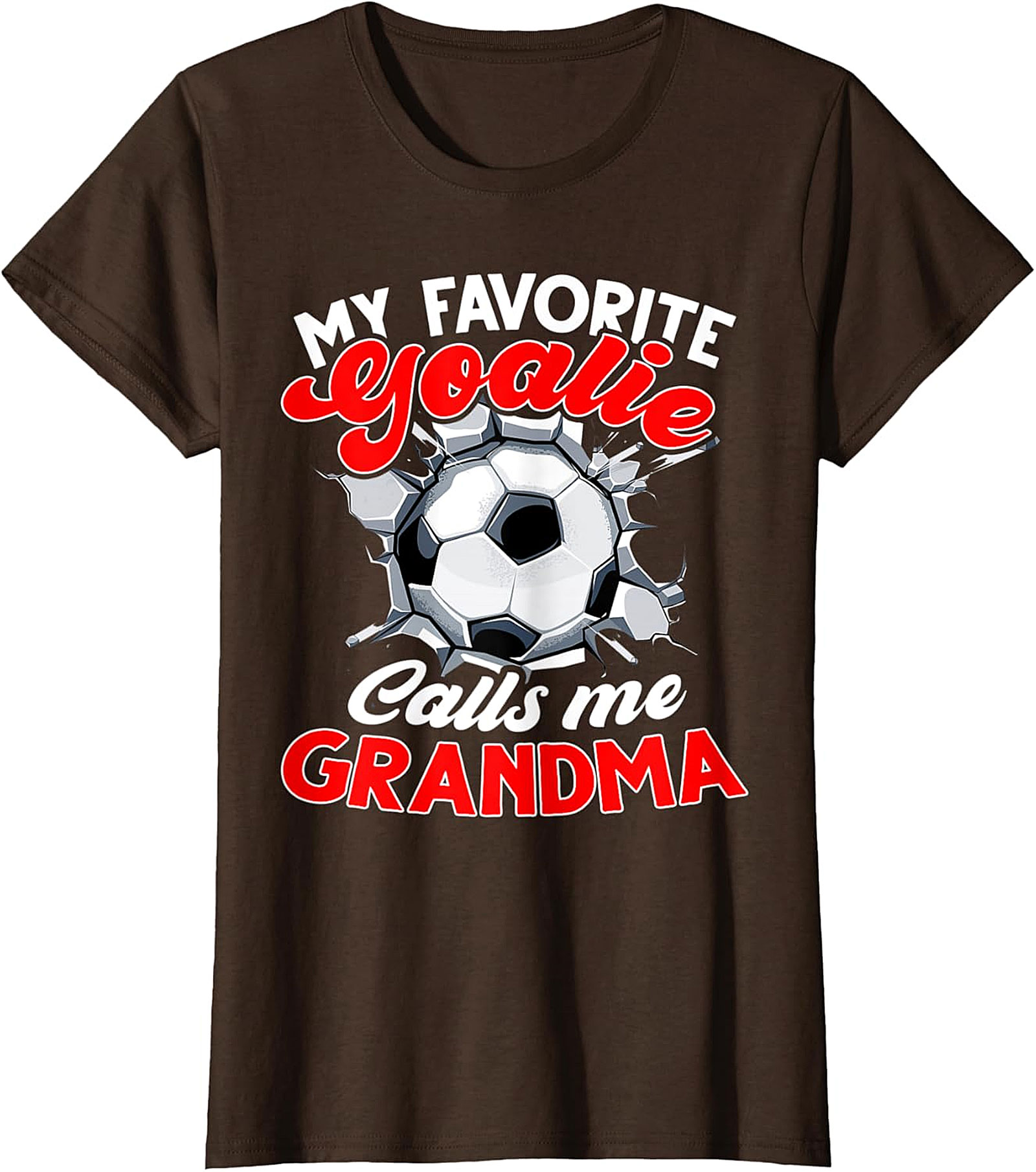  Favorite Goalie Calls Me Grandma T-Shirt | Soccer Grandma Tee