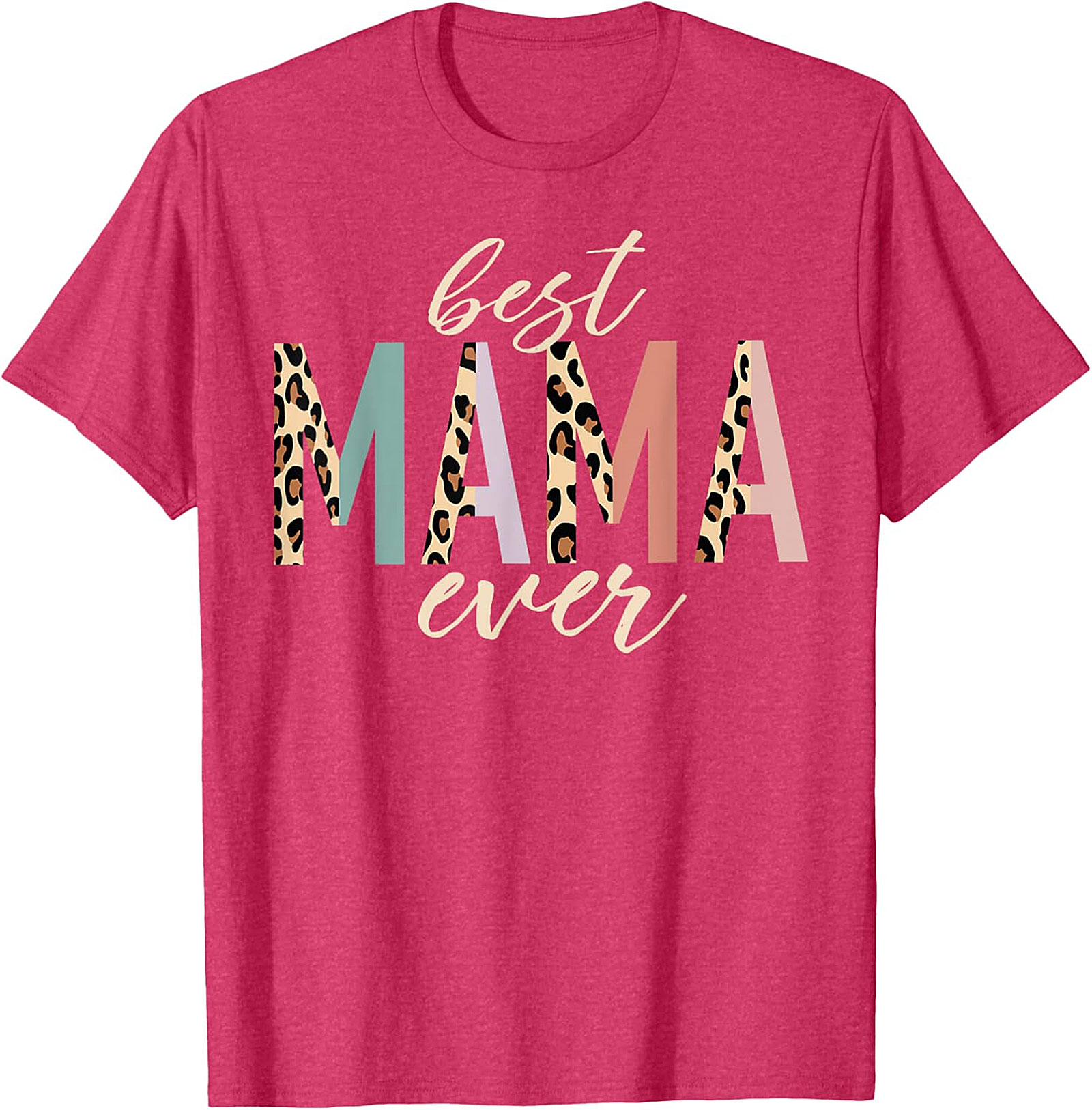 Best Mama Ever Leopard T-Shirt Trendy Mom Graphic Tee