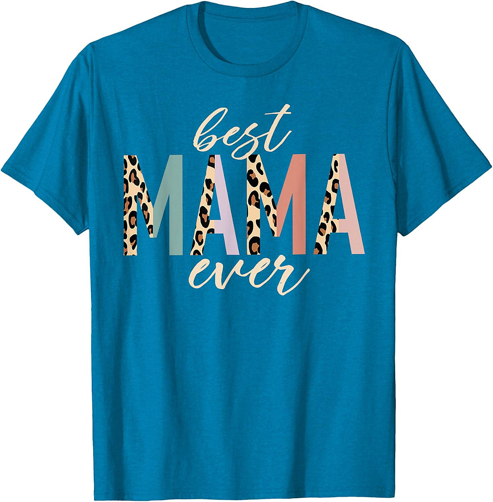 Best Mama Ever Leopard T-Shirt Trendy Mom Graphic Tee