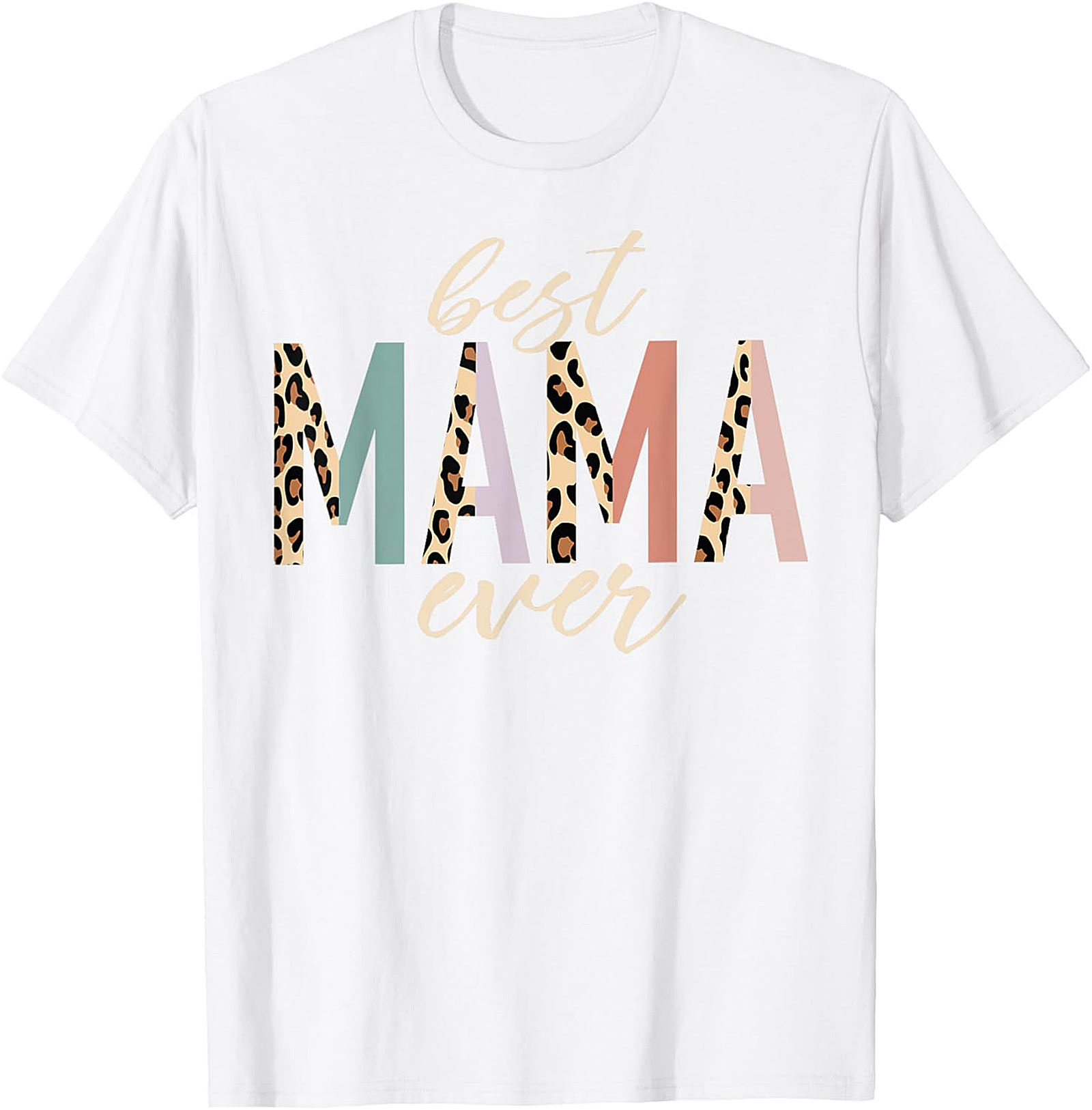 Best Mama Ever Leopard T-Shirt Trendy Mom Graphic Tee