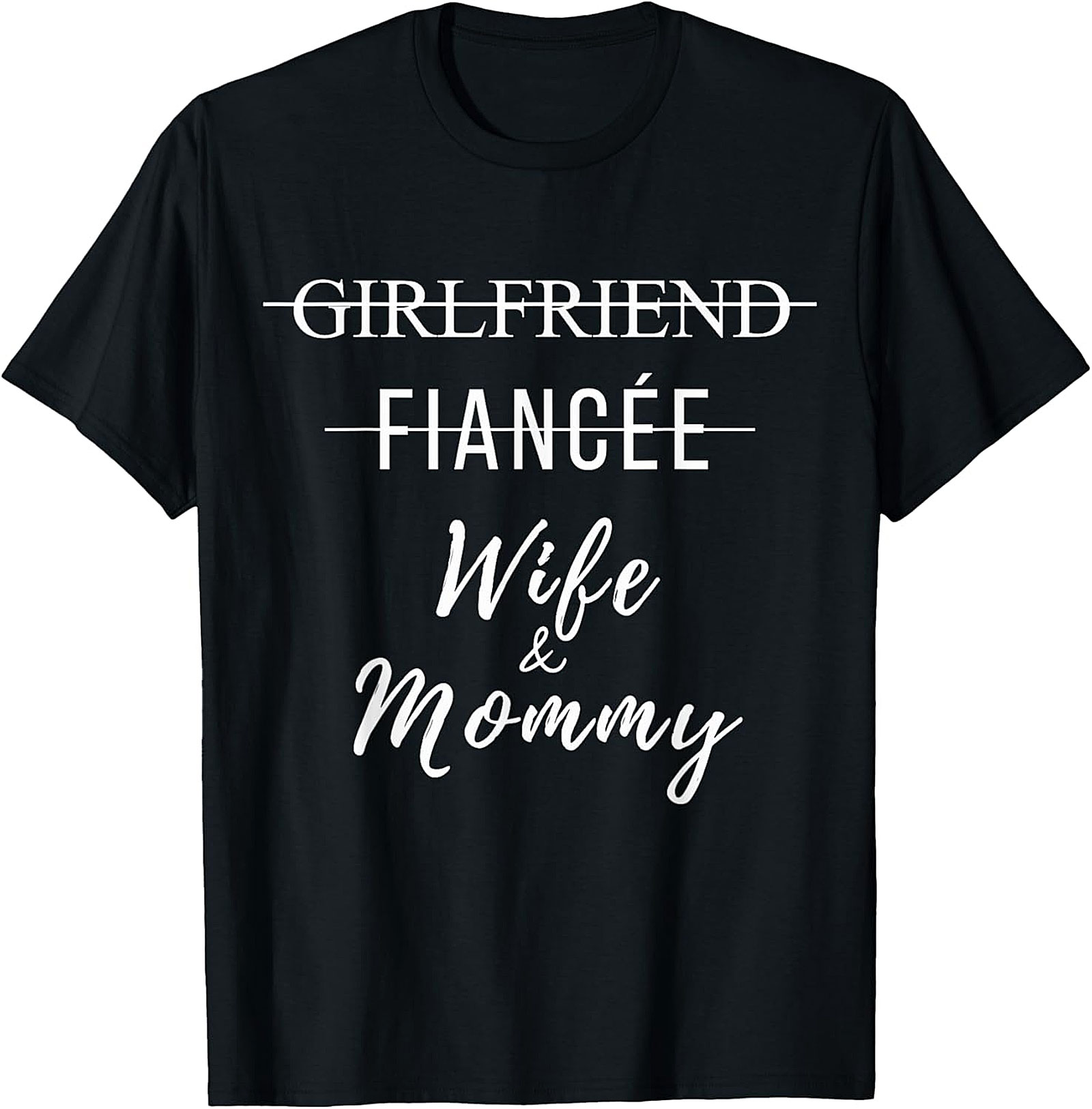 Wife and Mommy T-Shirt | Funny Graphic Tee for Her