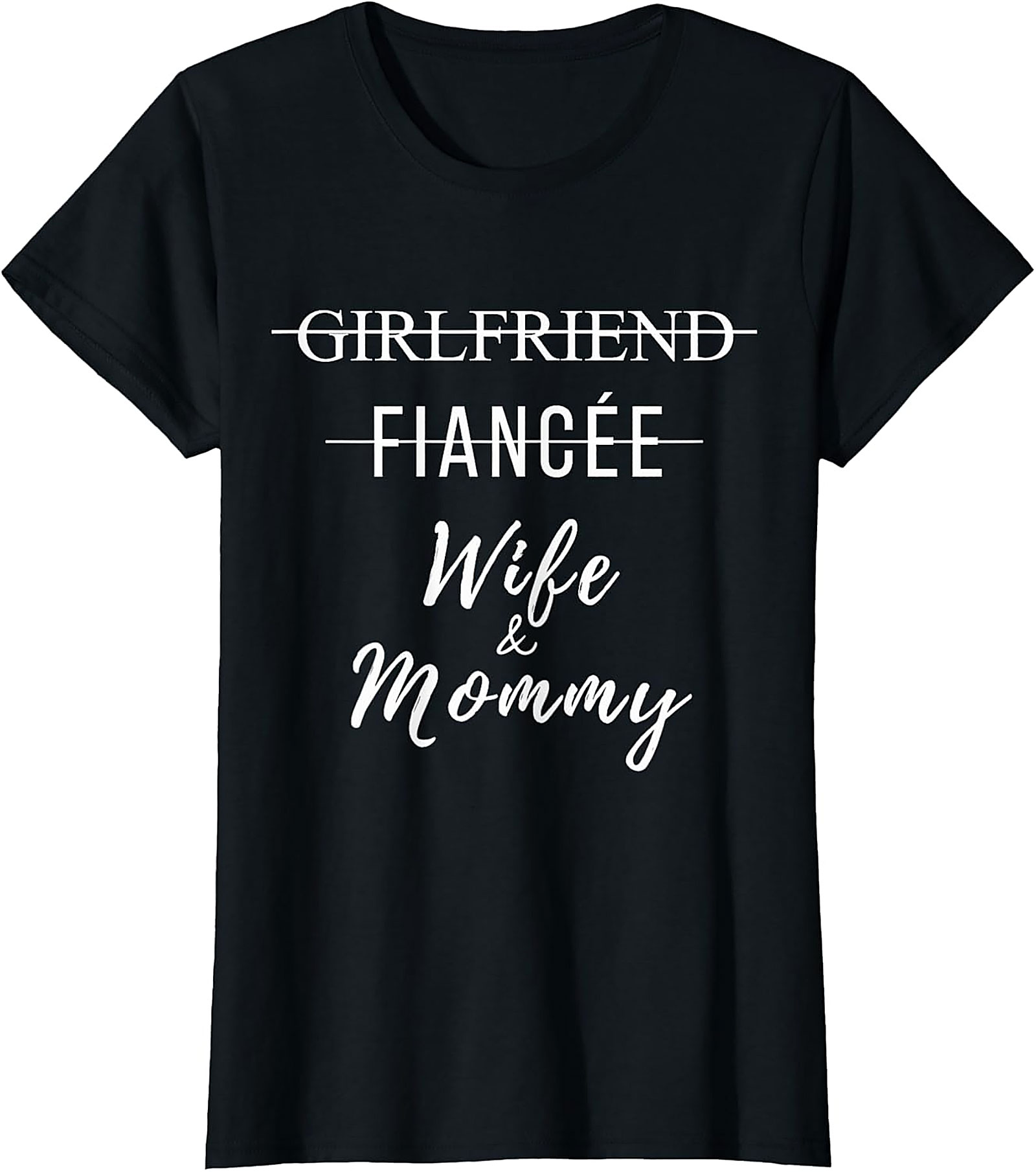 Wife and Mommy T-Shirt | Funny Graphic Tee for Her