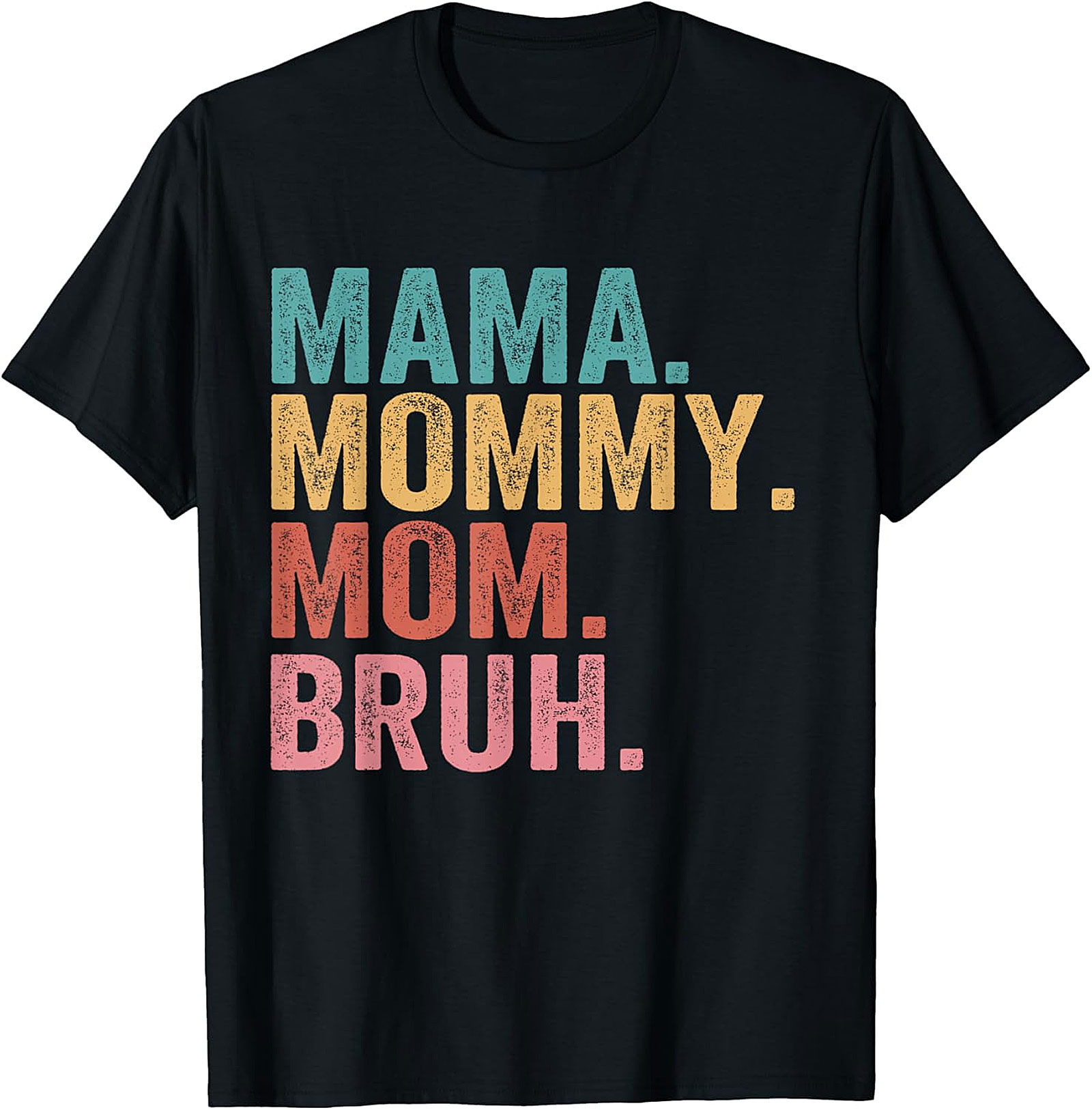 Mama Mommy Mom Bruh T-shirt Funny Retro Mom Graphic Tee