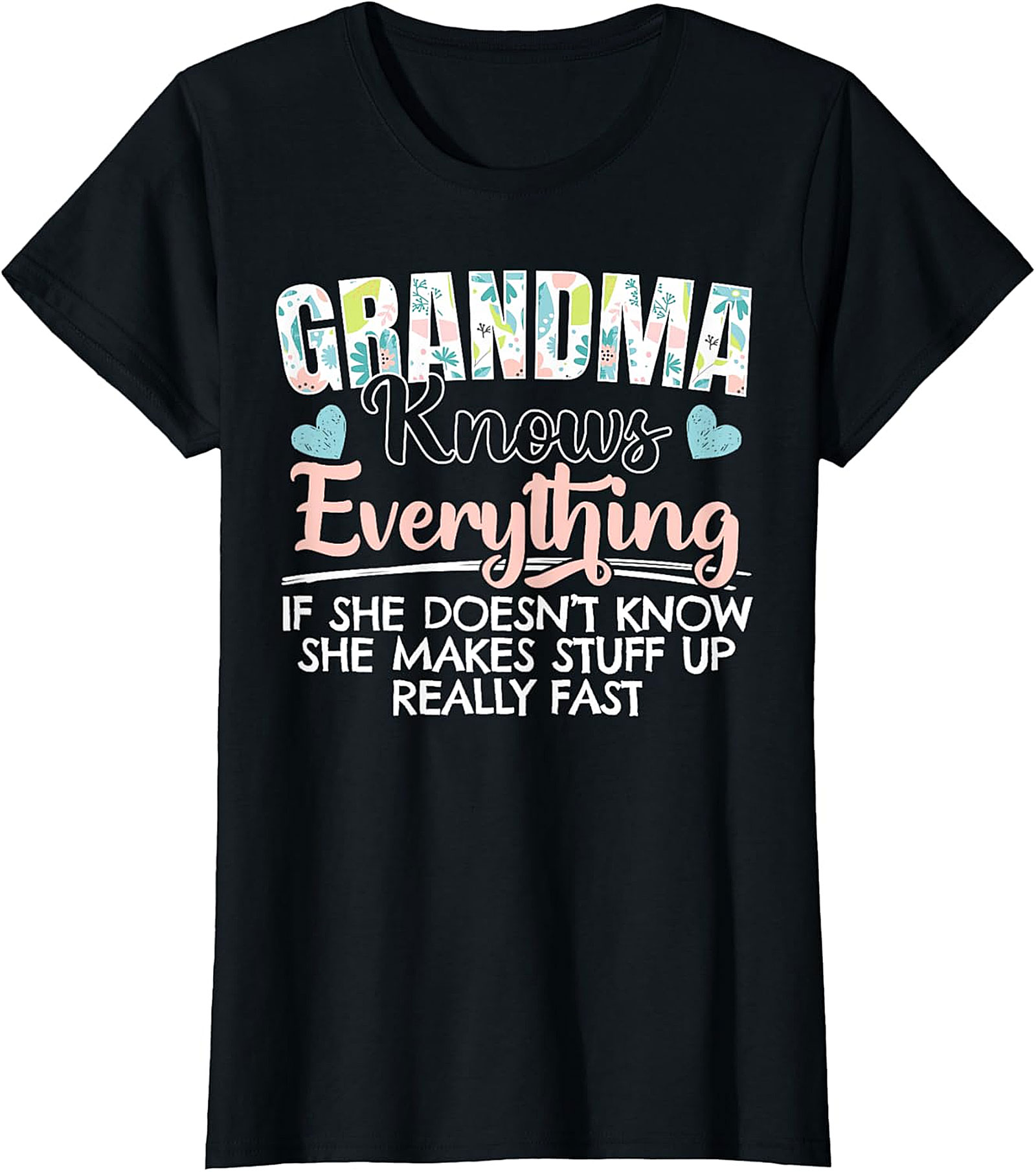 Funny Grandma Knows Everything T-shirt | Floral Graphic Tee