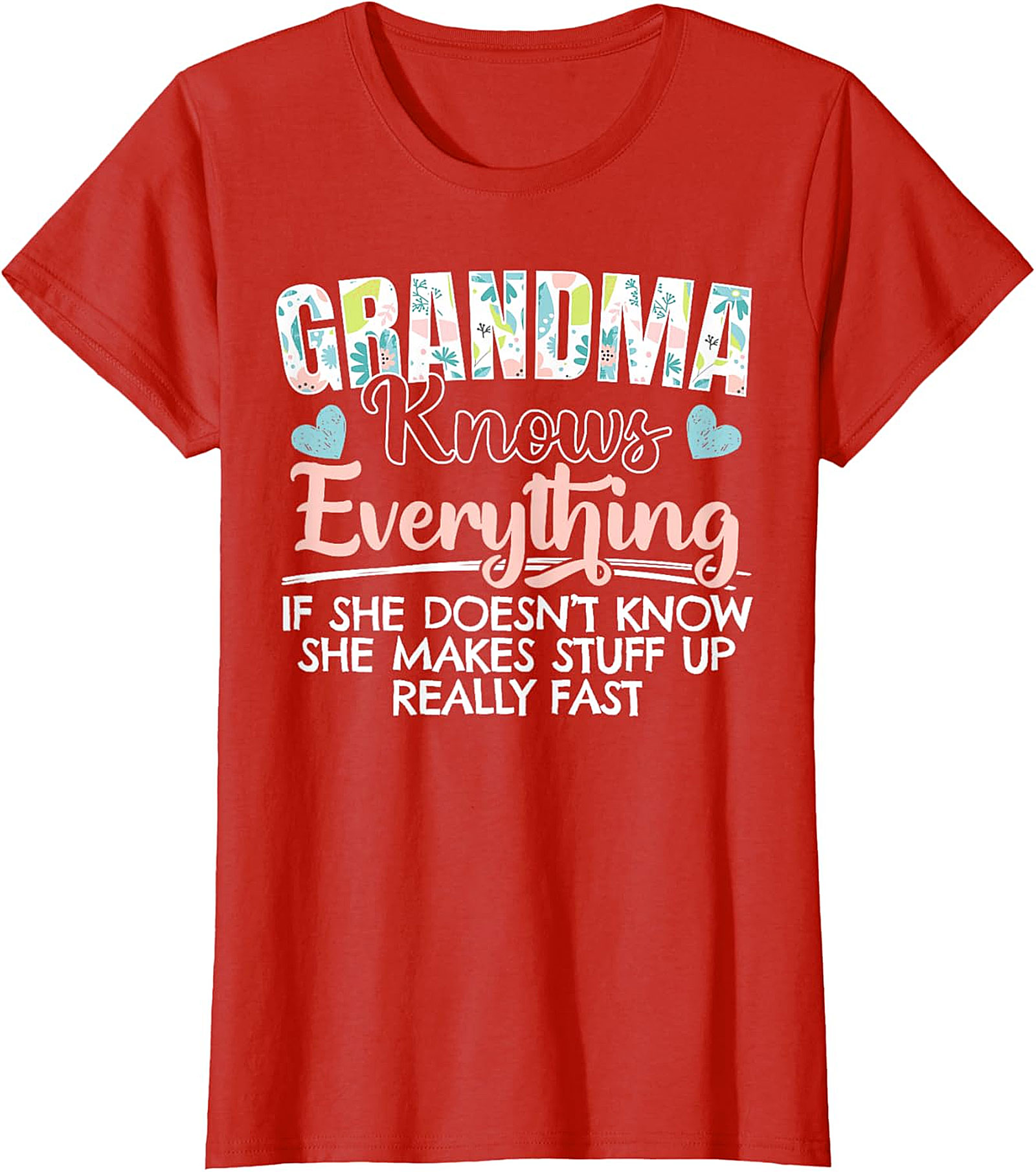 Funny Grandma Knows Everything T-shirt | Floral Graphic Tee
