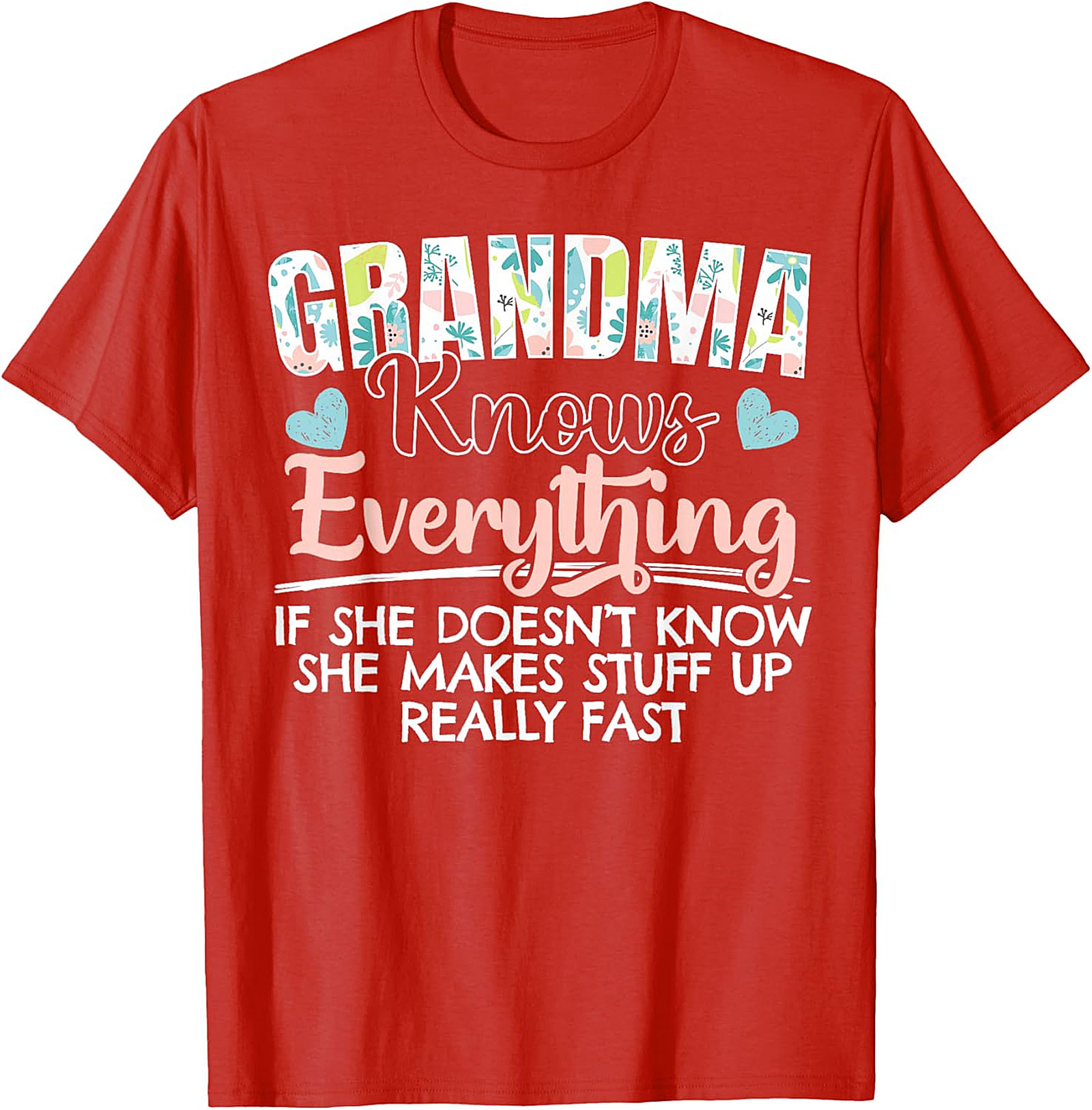 Funny Grandma Knows Everything T-shirt | Floral Graphic Tee
